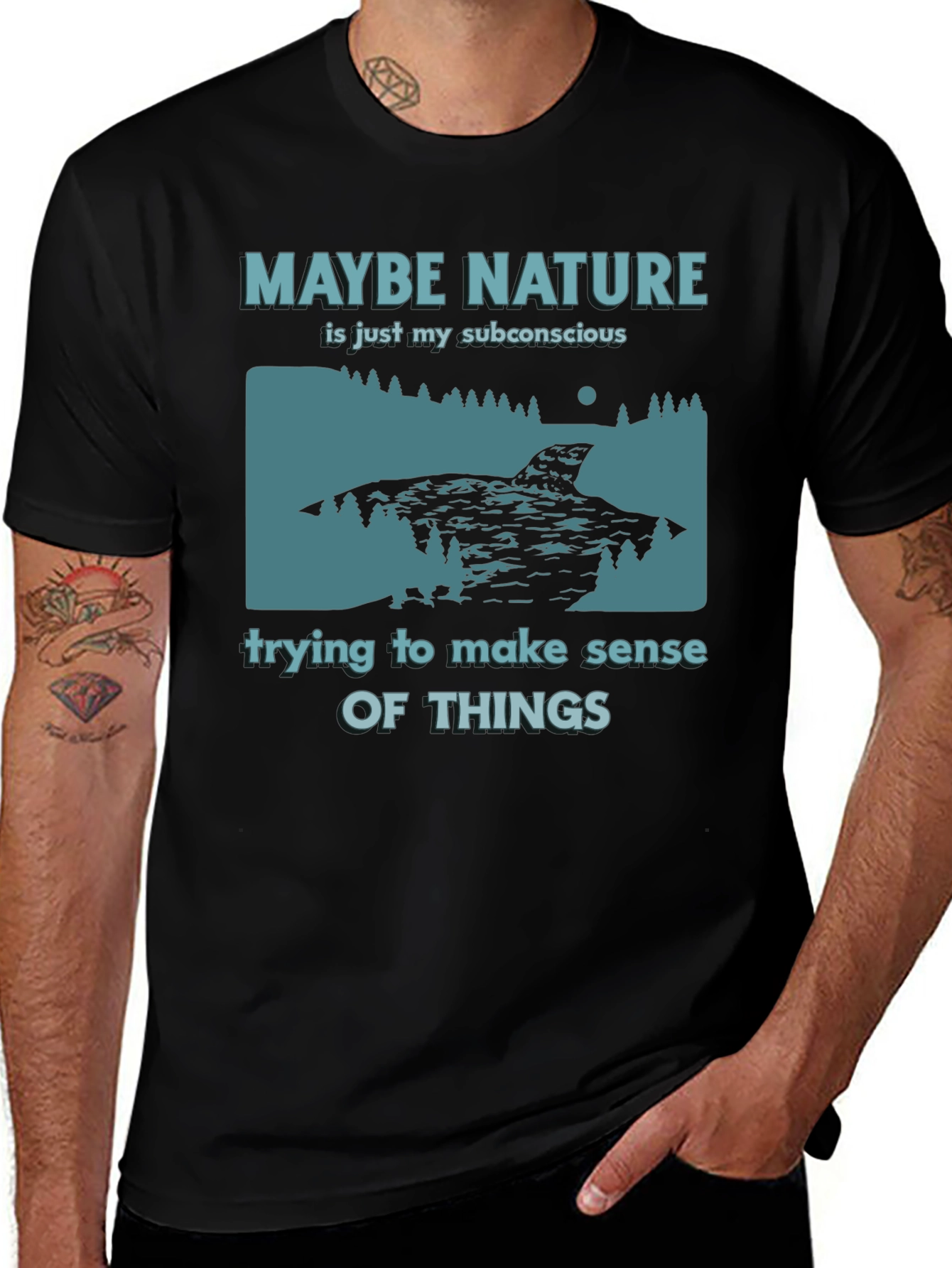 Variant 10 of Nature Subconscious T-Shirt - Make Sense of Things