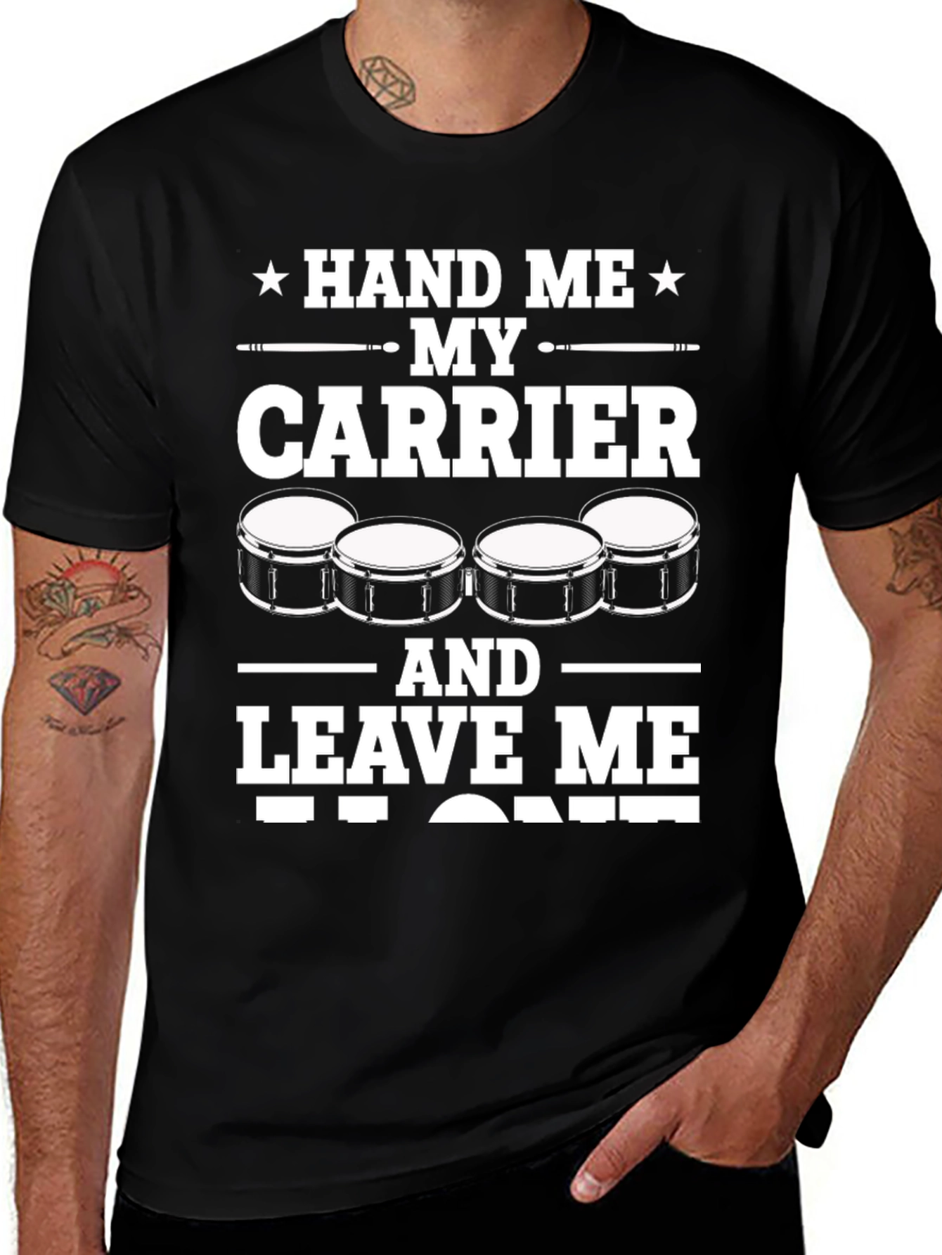 Drummer T-Shirt: Hand Me My Carrier & Leave Me Alone