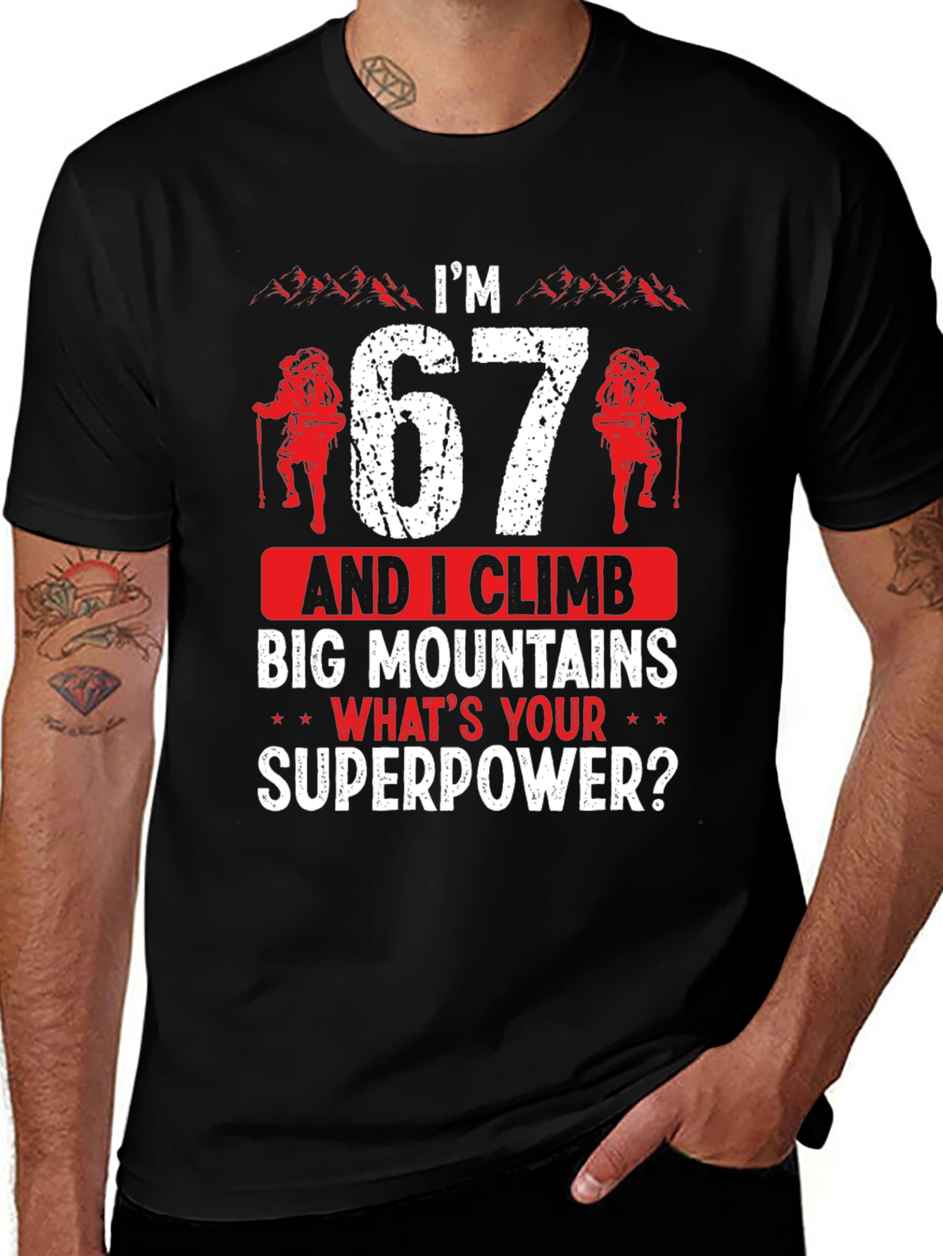 Variant 7 of I'm 67 Climb Big Mountains T-Shirt