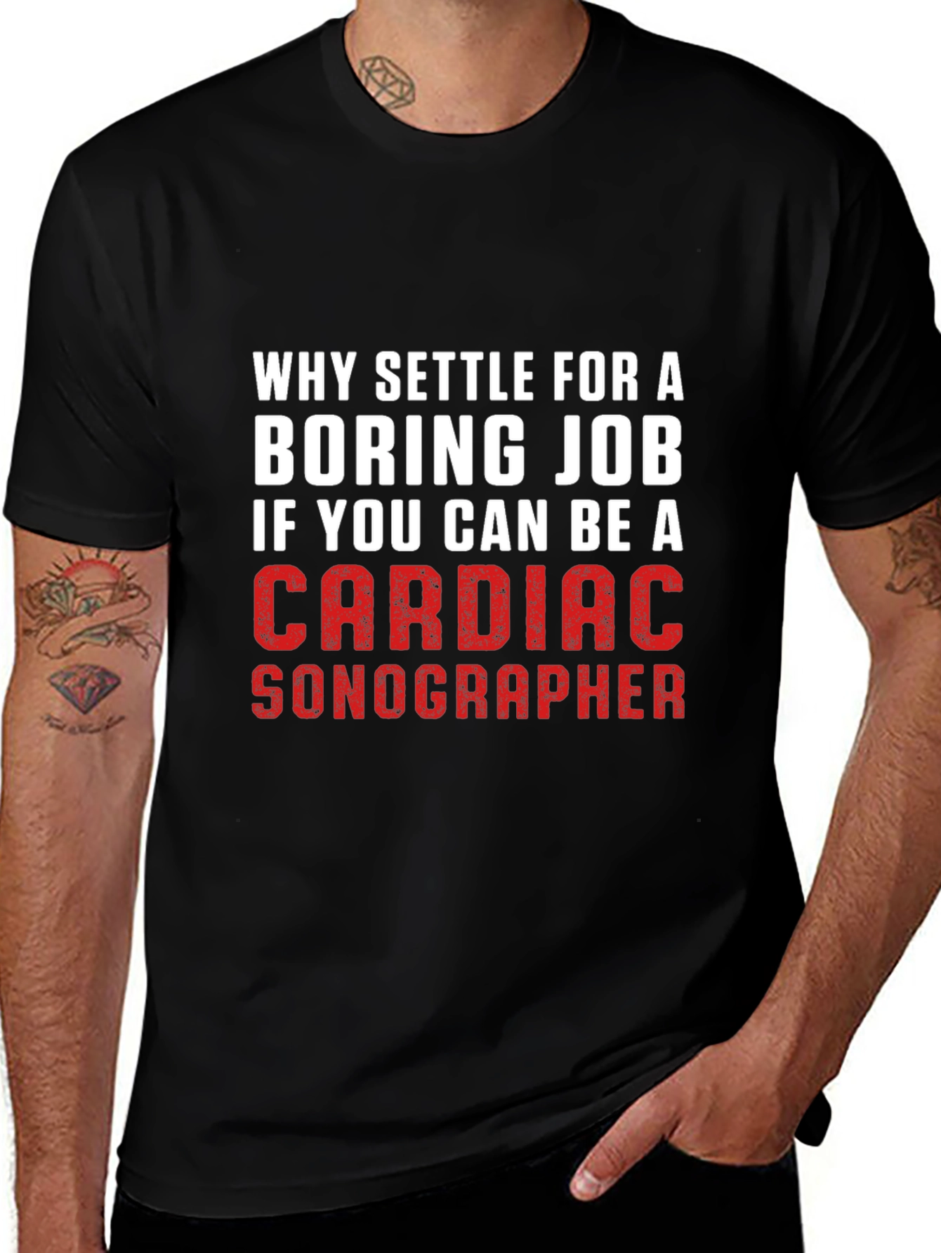 Cardiac Sonographer T-Shirt: Why Settle For Boring?