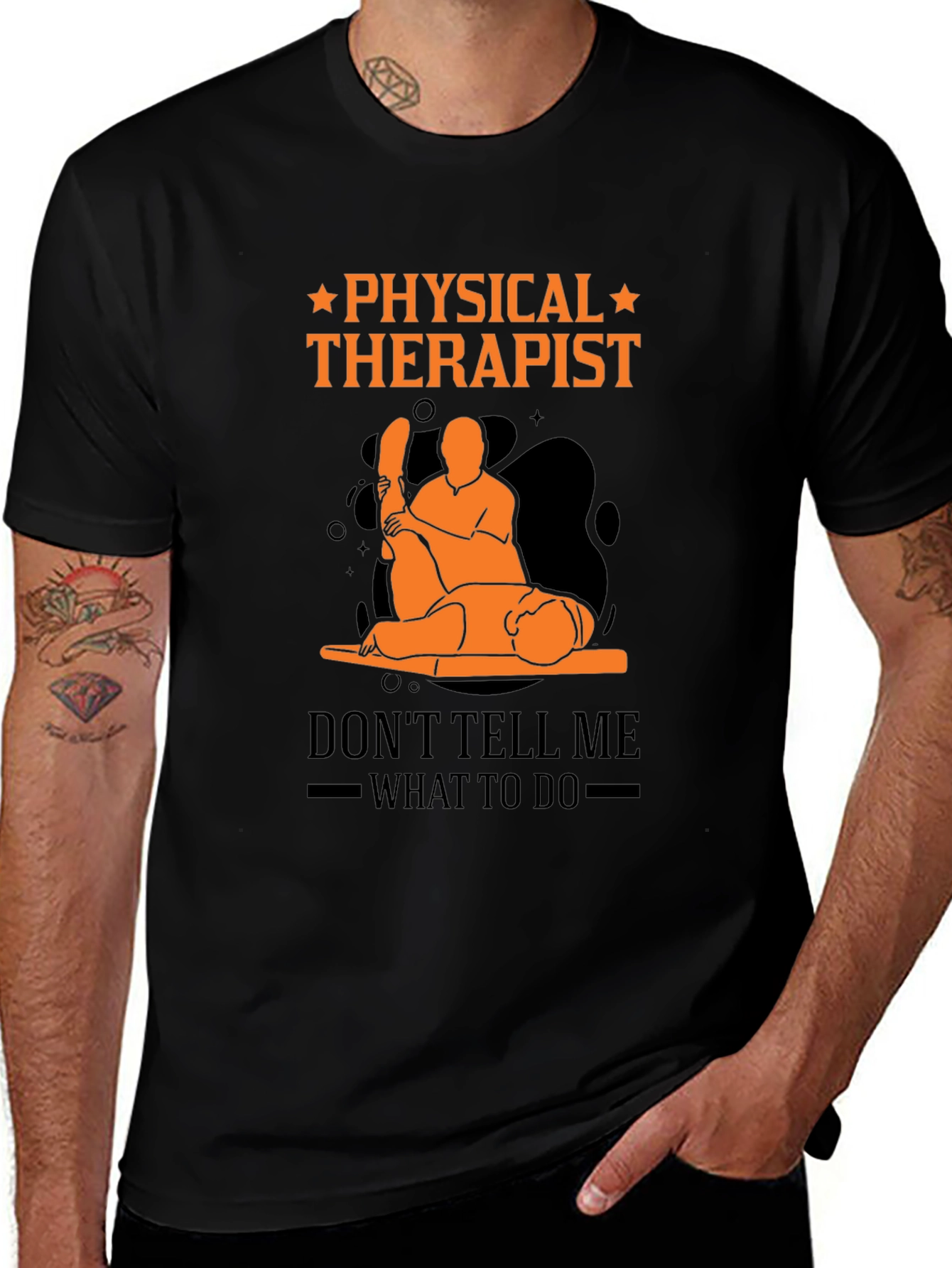Variant 10 of Physical Therapist Tee - Don't Tell Me What To Do