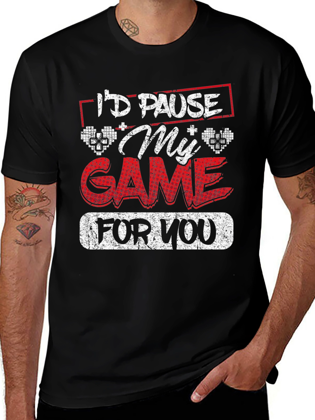 Variant 20 of I'd Pause My Game for You - Gamer Graphic Tee