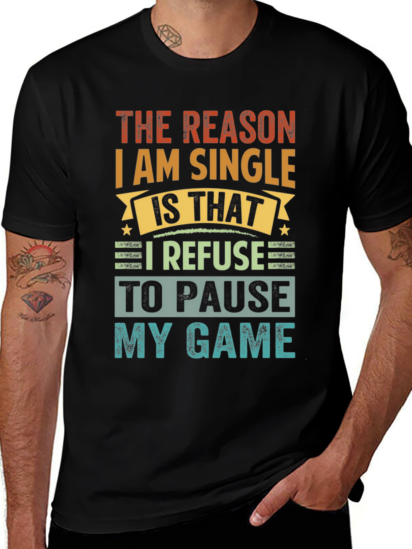 Variant 4 of Single Gamer T-Shirt - Refuse to Pause My Game Tee