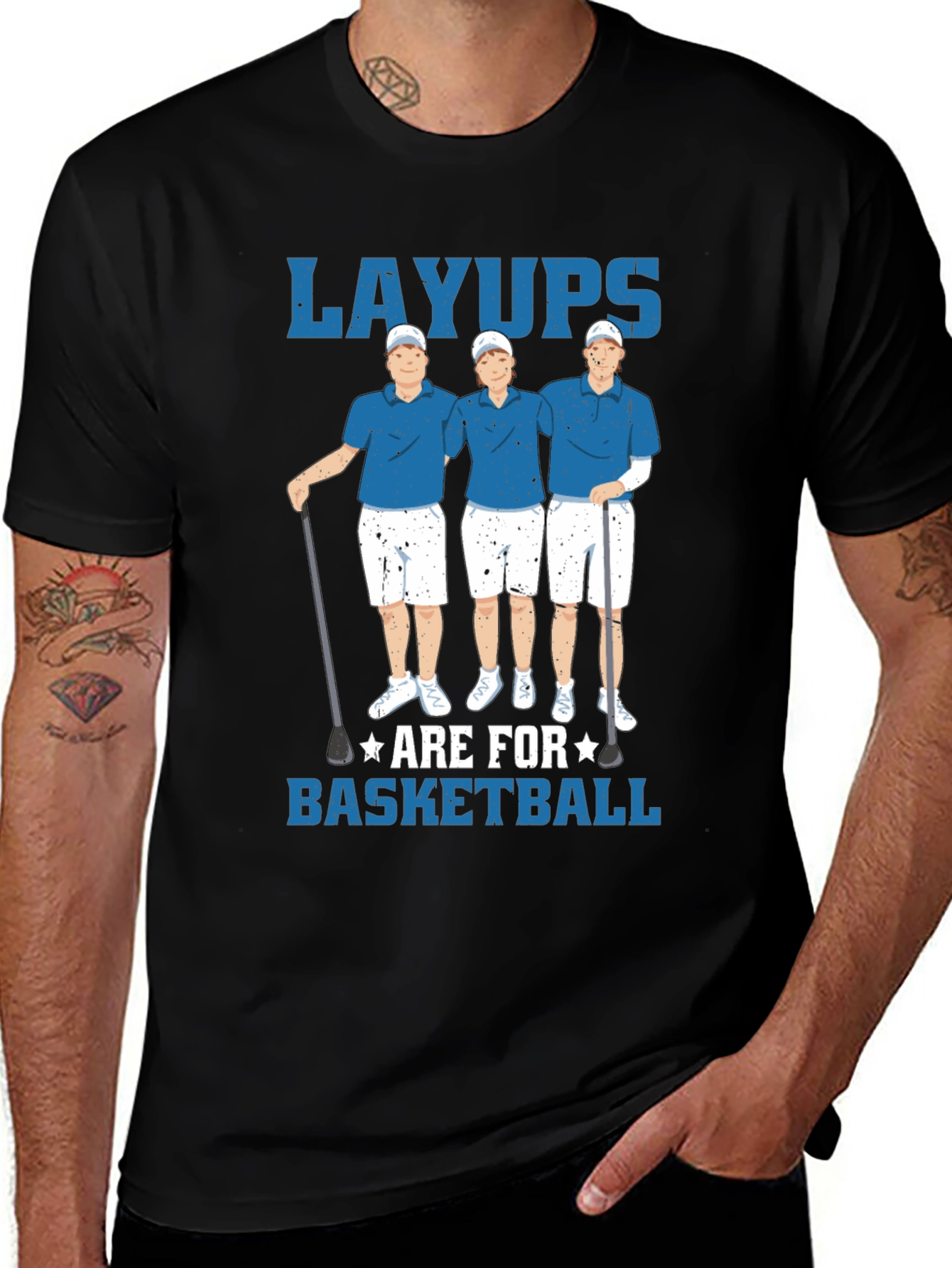 Variant 26 of Funny "Layups Are for Basketball" T-Shirt