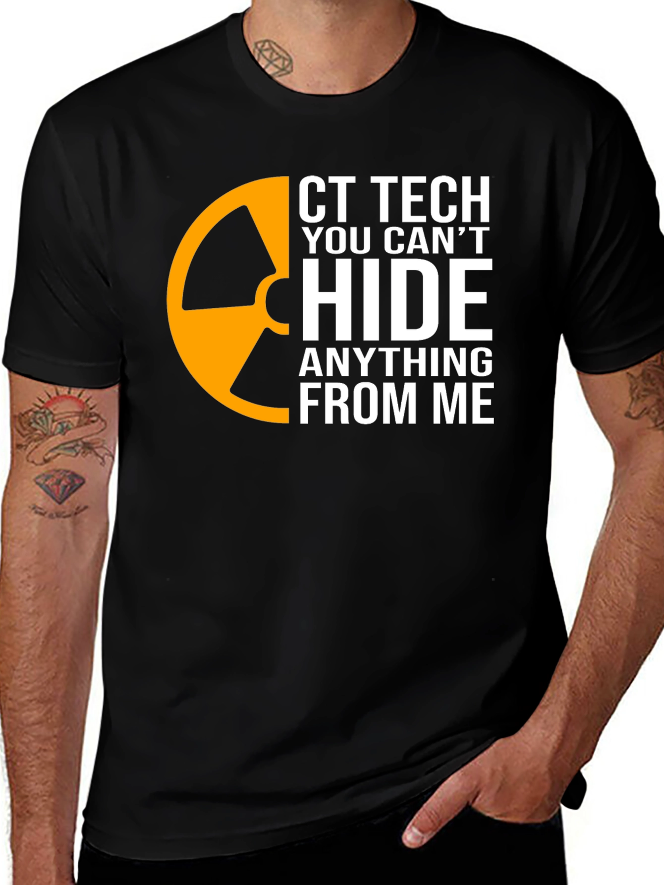 CT Tech T-Shirt - You Can't Hide Anything From Me