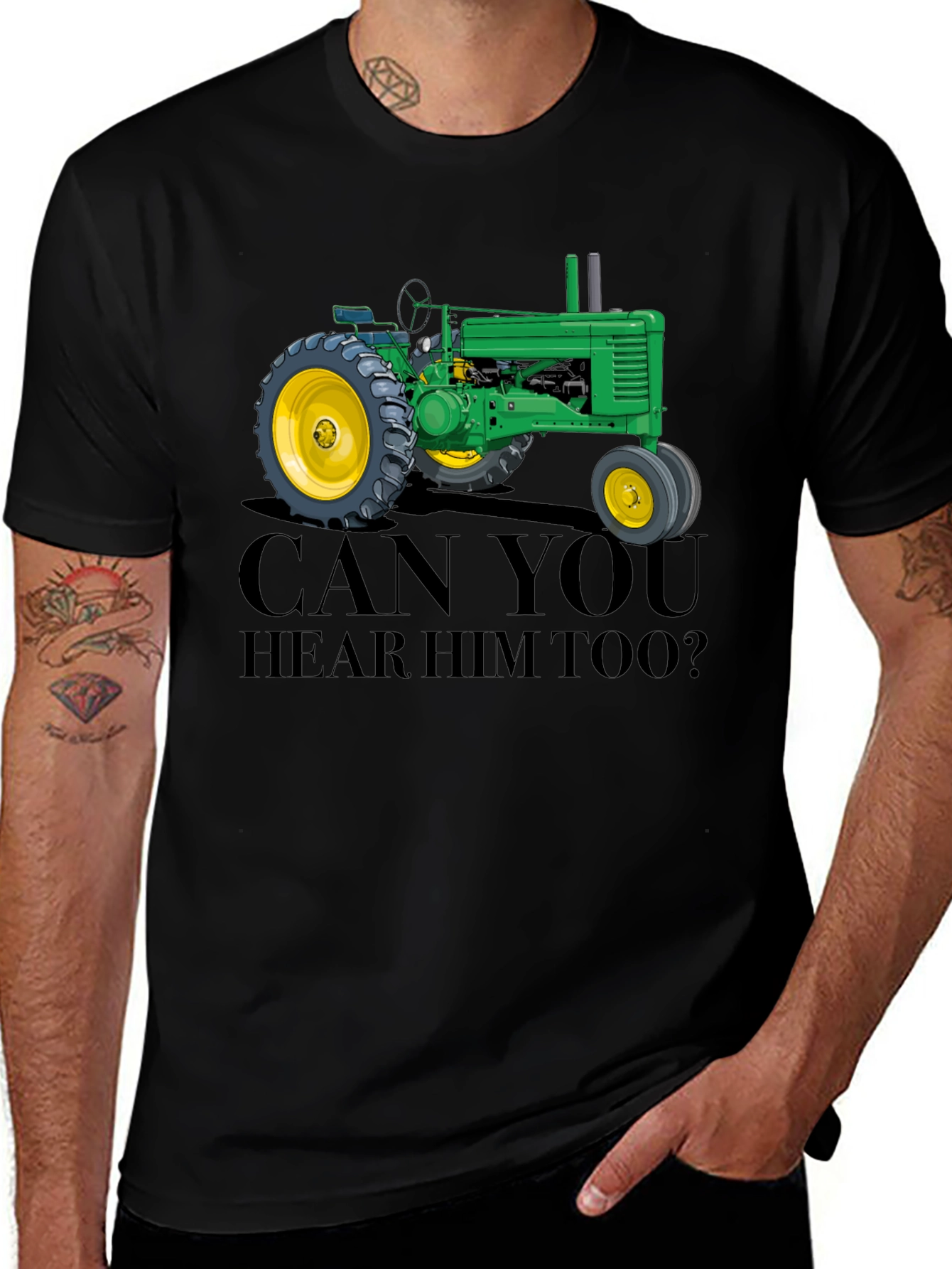 Variant 11 of Tractor Tee: Can You Hear Him Too?