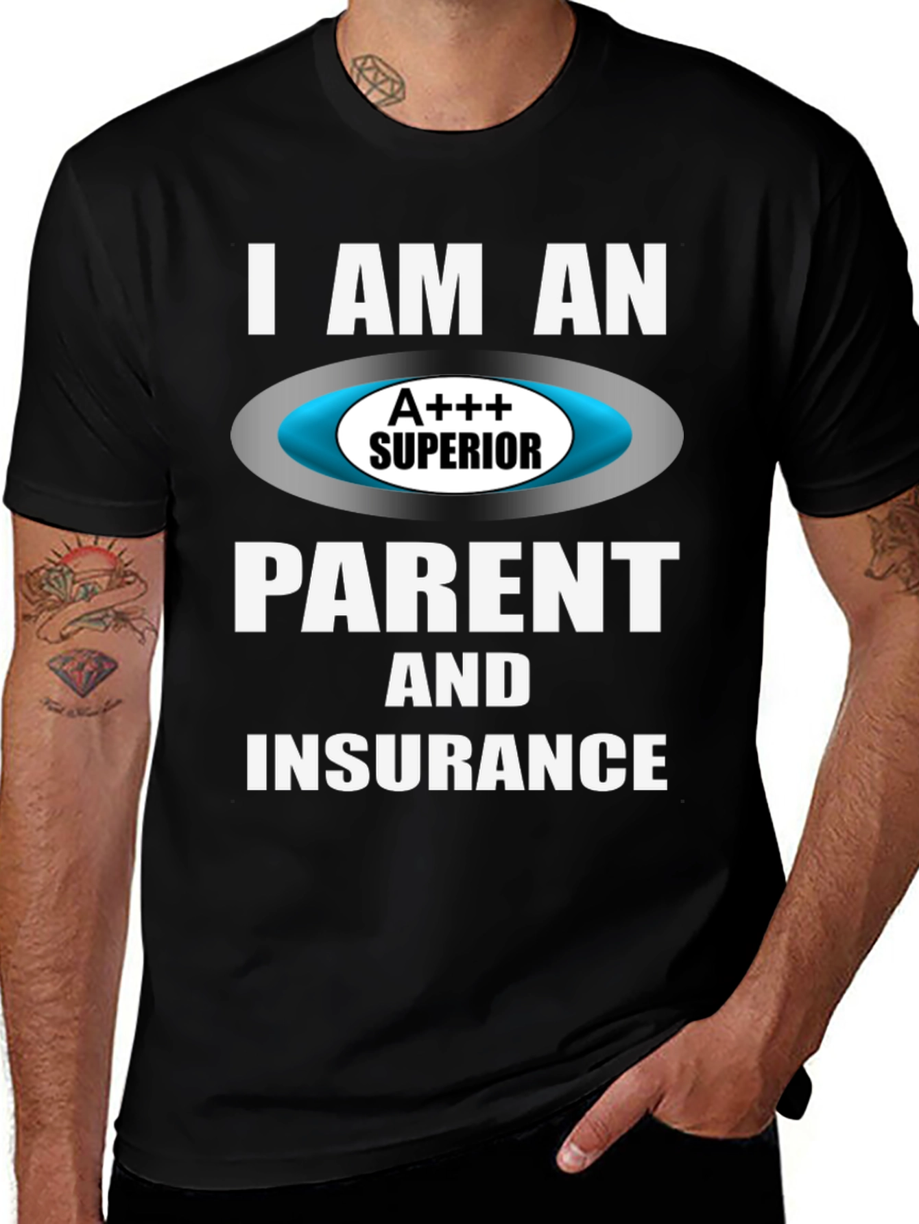 Variant 6 of Superior Parent & Insurance T-Shirt