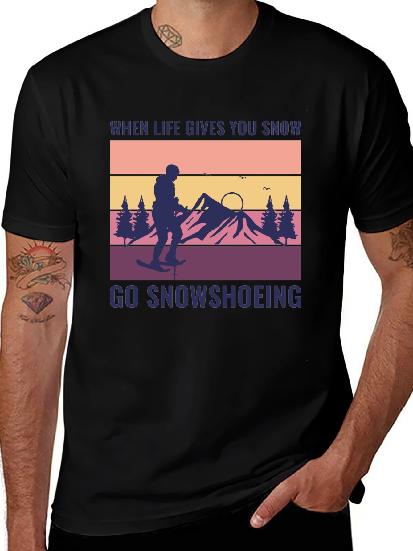 Snowshoeing Graphic Tee - When Life Gives You Snow