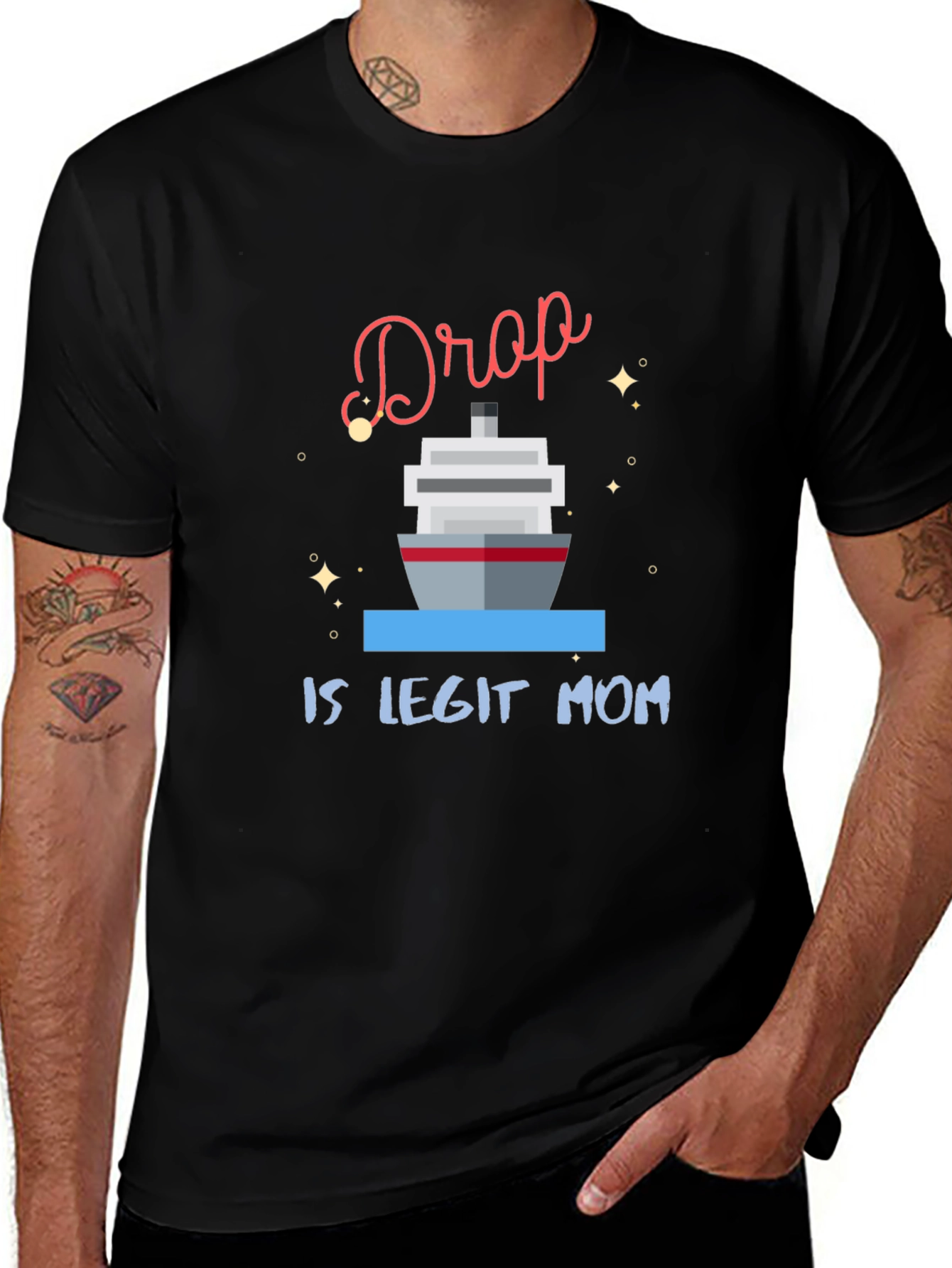 Black Drop Is Legit Mom Cruise T-Shirt main image