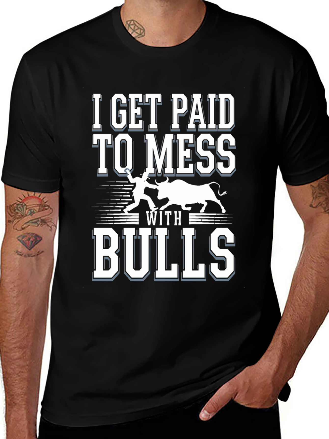 Variant 4 of I Get Paid To Mess With Bulls Black T-Shirt