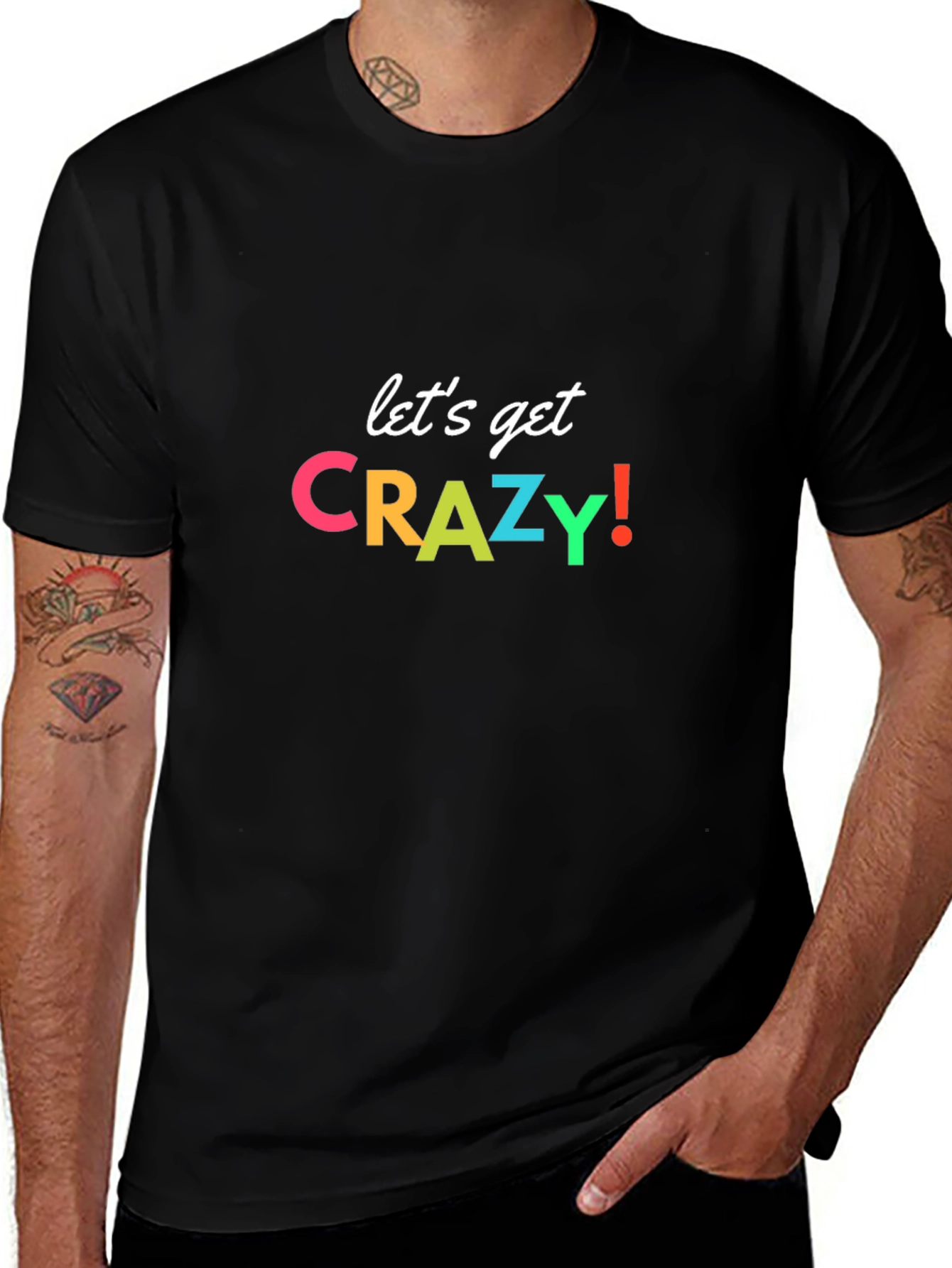 Variant 15 of Let's Get Crazy T-Shirt - Fun Graphic Tee