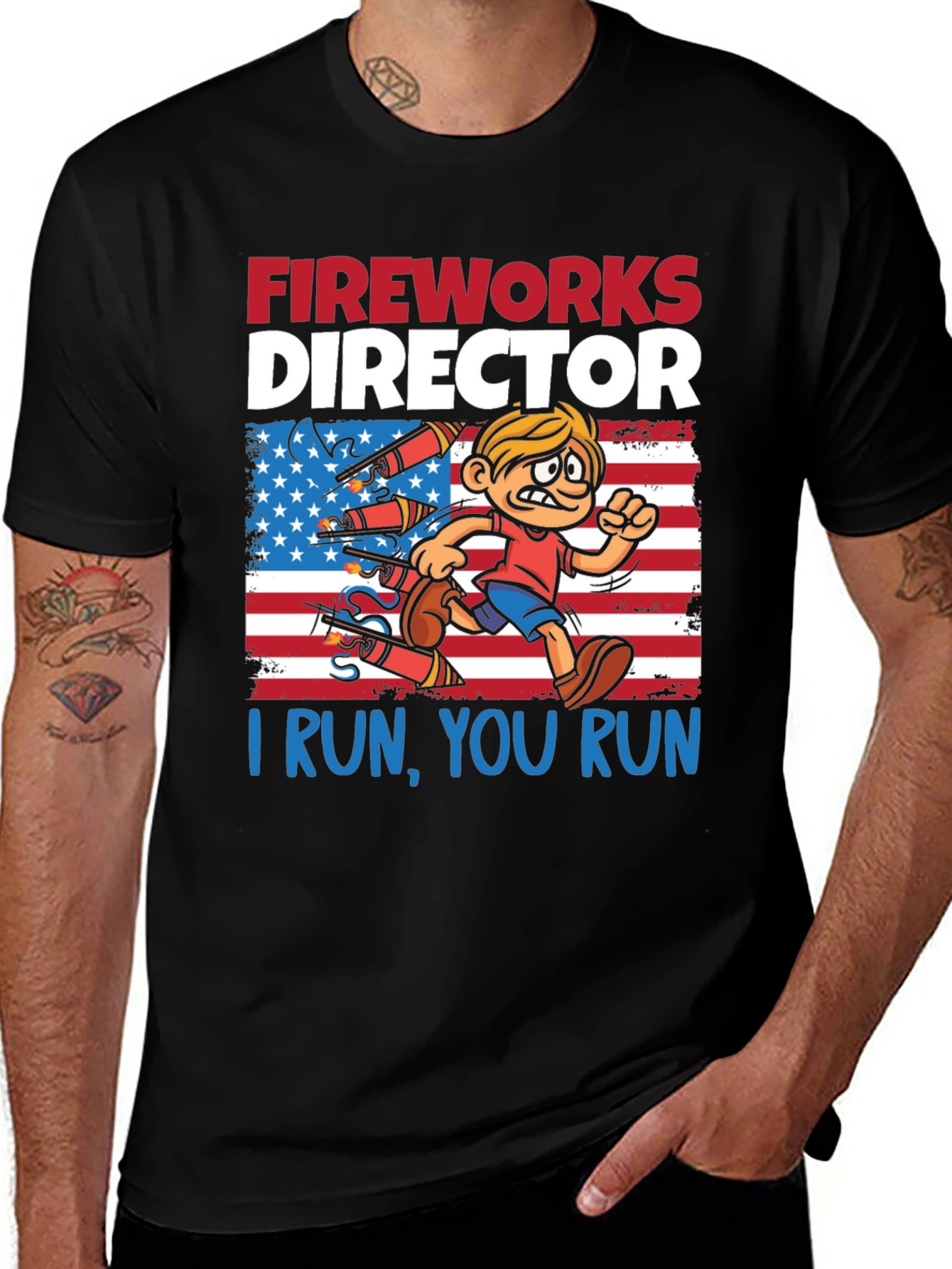 Fireworks Director T-Shirt - I Run, You Run!