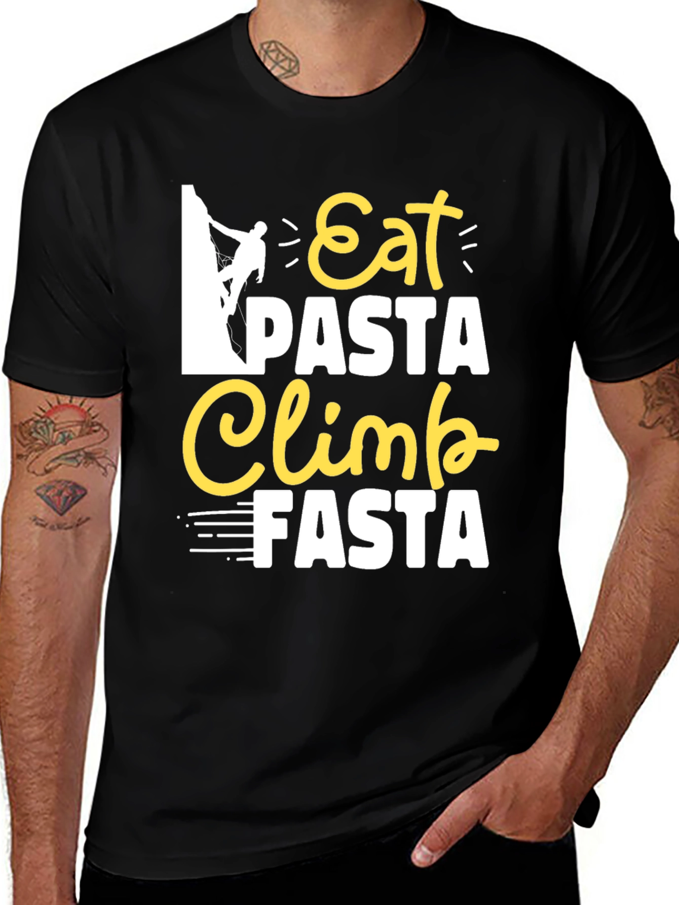 Variant 19 of Eat Pasta Climb Fasta Graphic Tee