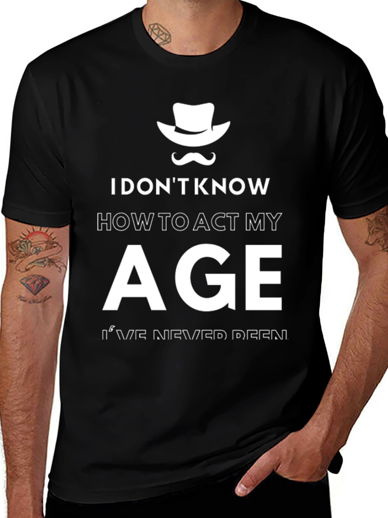Variant 19 of Funny I Don't Know How to Act My Age Black T-Shirt