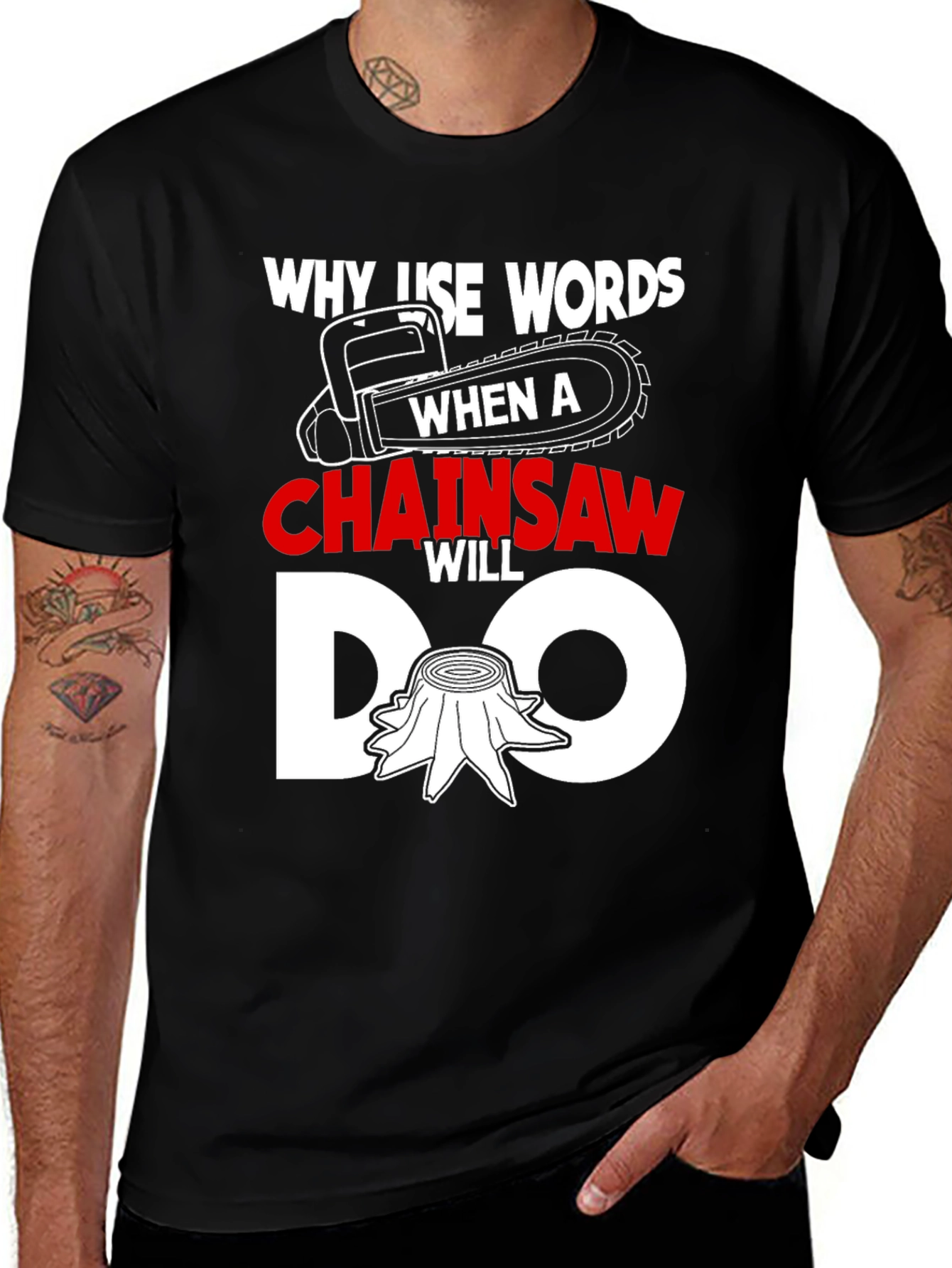 Variant 16 of Chainsaw Humor Graphic Tee