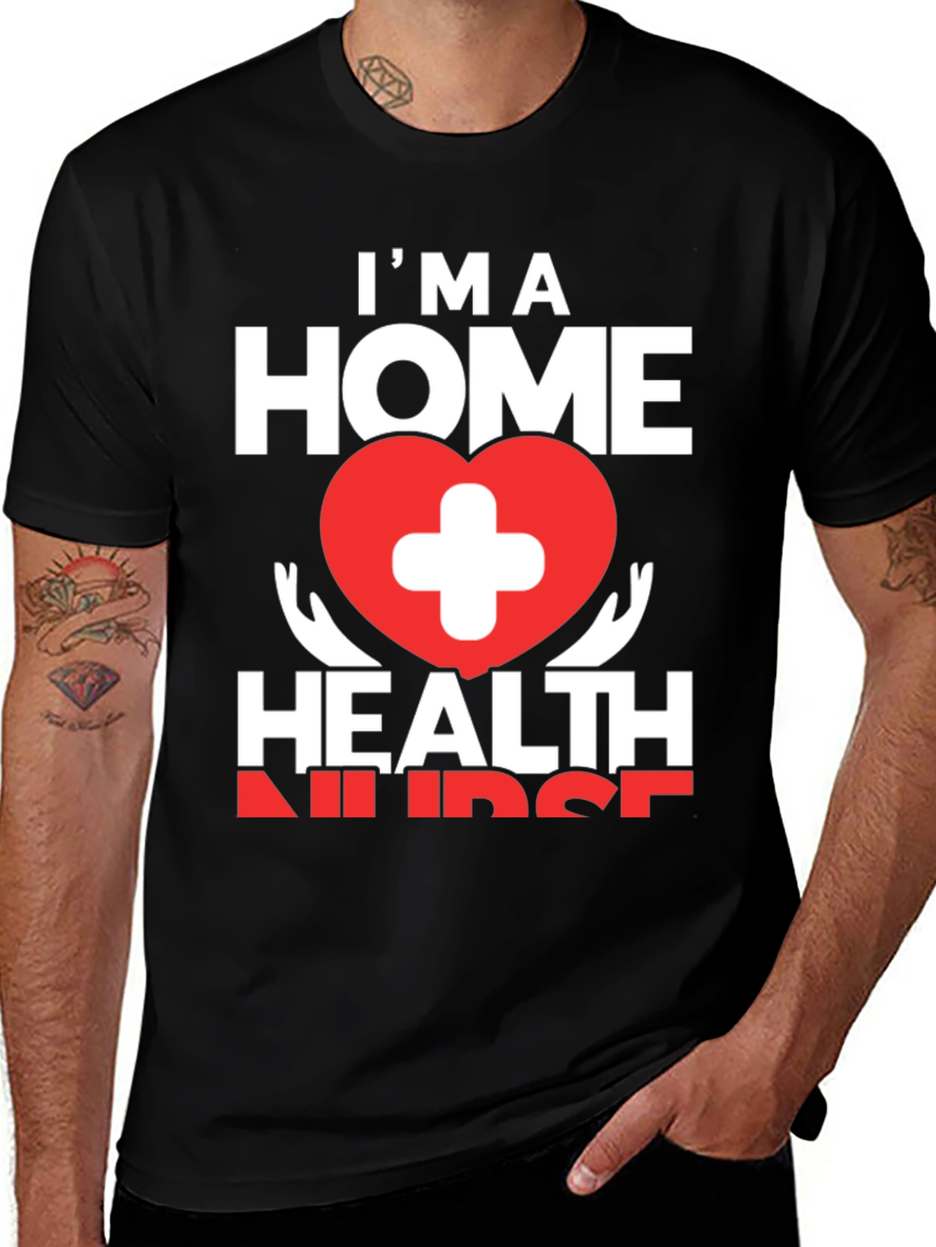 I'm a Home Health Nurse T-Shirt - Unisex