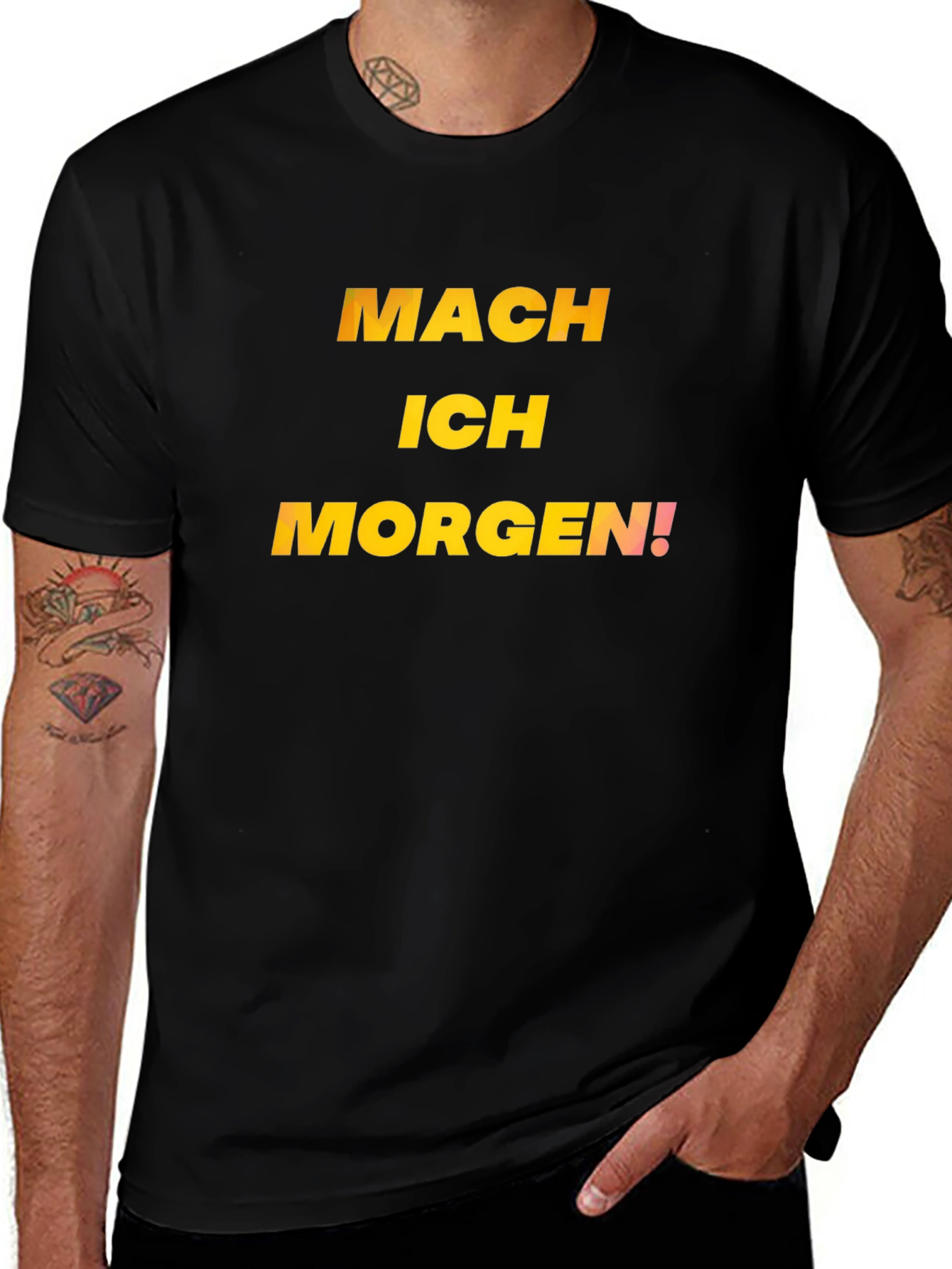 Variant 11 of Mach Ich Morgen! Funny German Phrase T-Shirt
