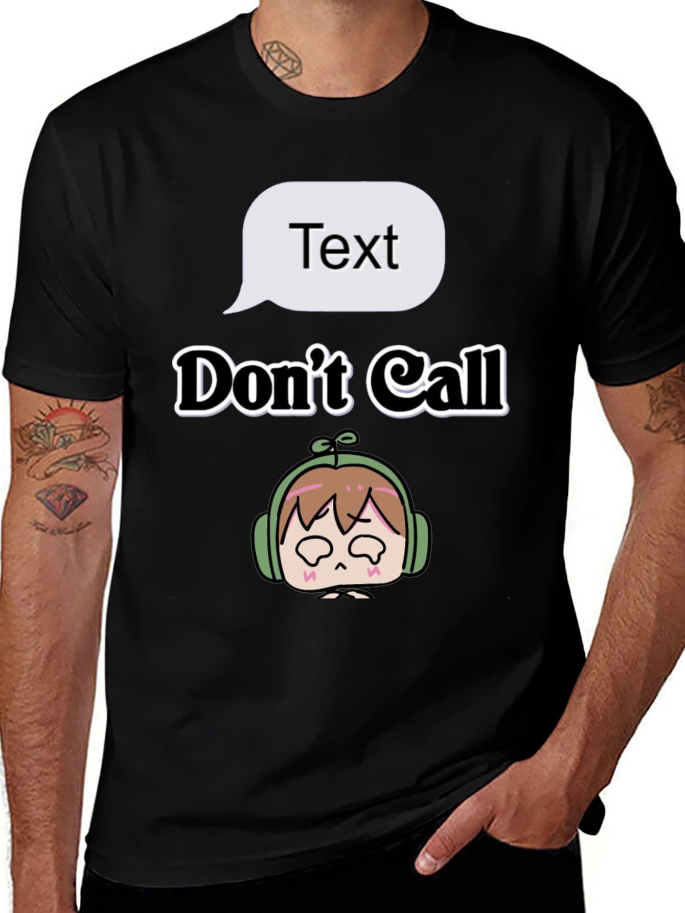 Text Don't Call T-Shirt