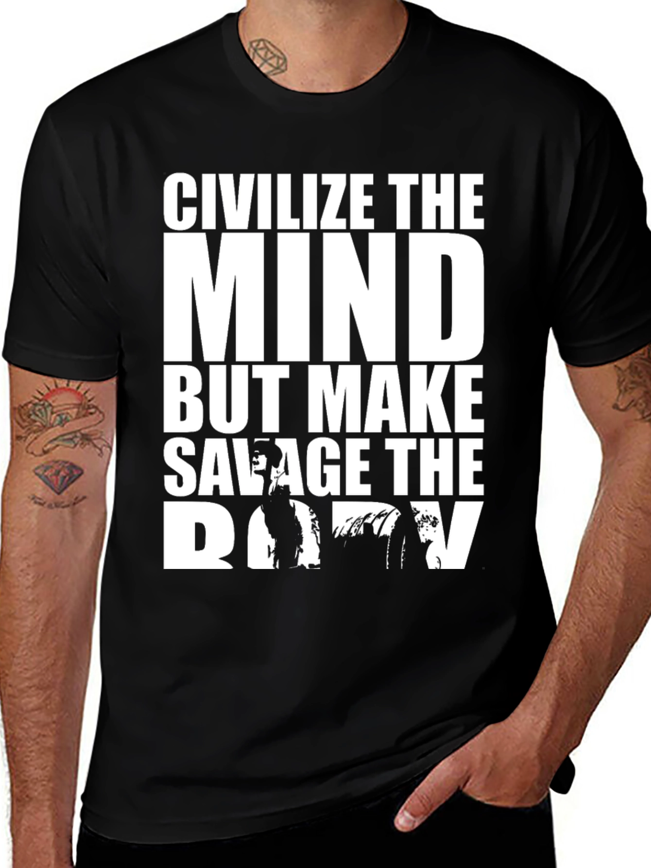 Variant 8 of Civilize The Mind Savage Body Graphic T-Shirt
