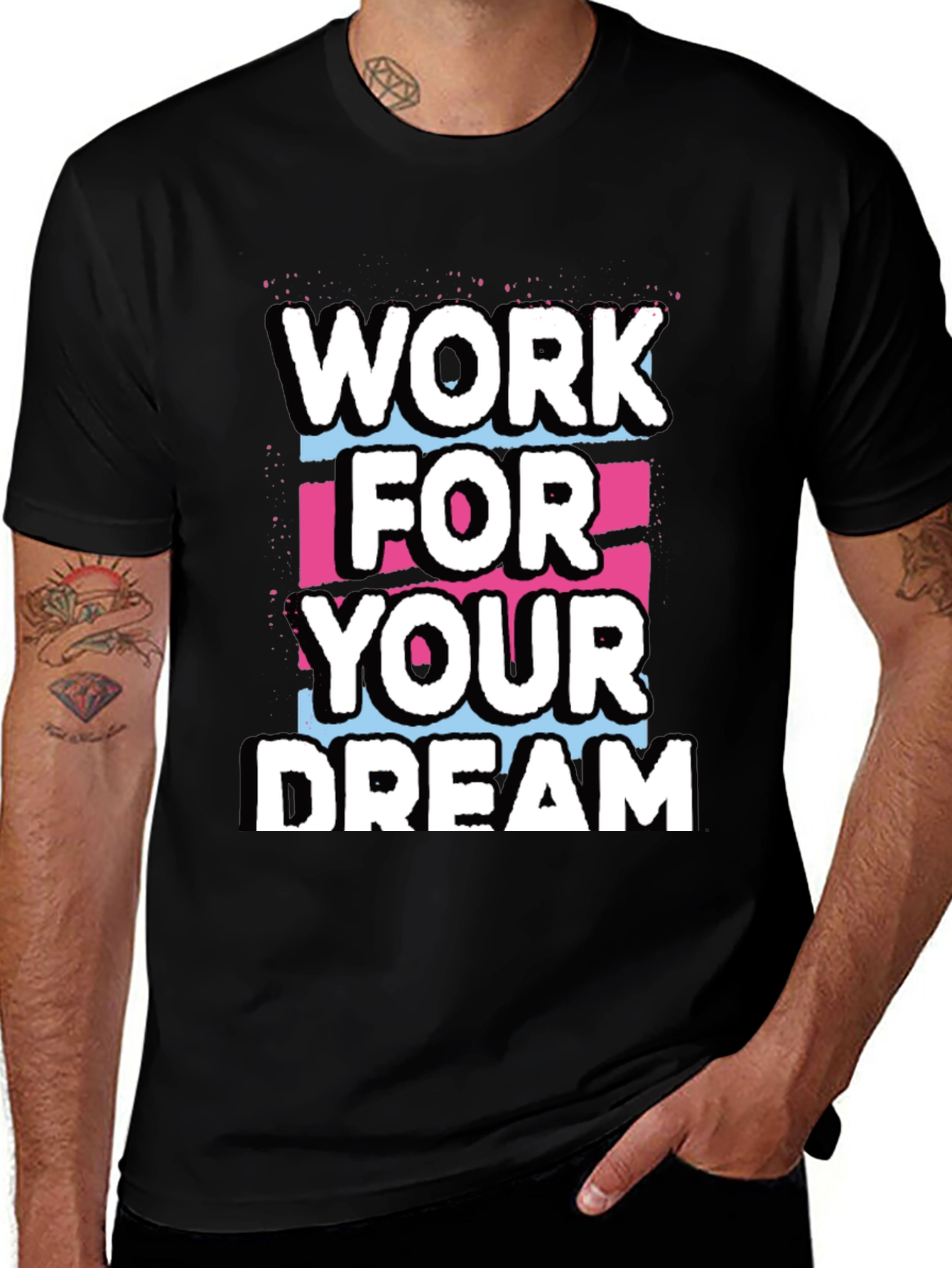 Variant 14 of Work For Your Dream Graphic Tee