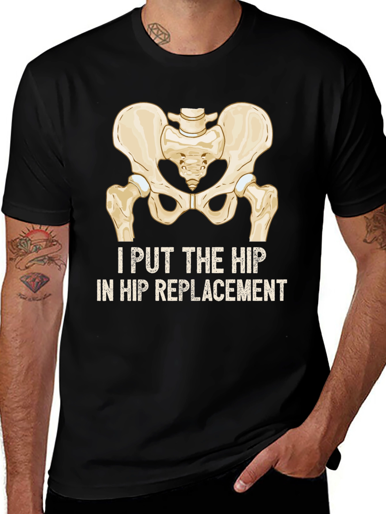 Variant 26 of I Put the Hip in Hip Replacement T-Shirt