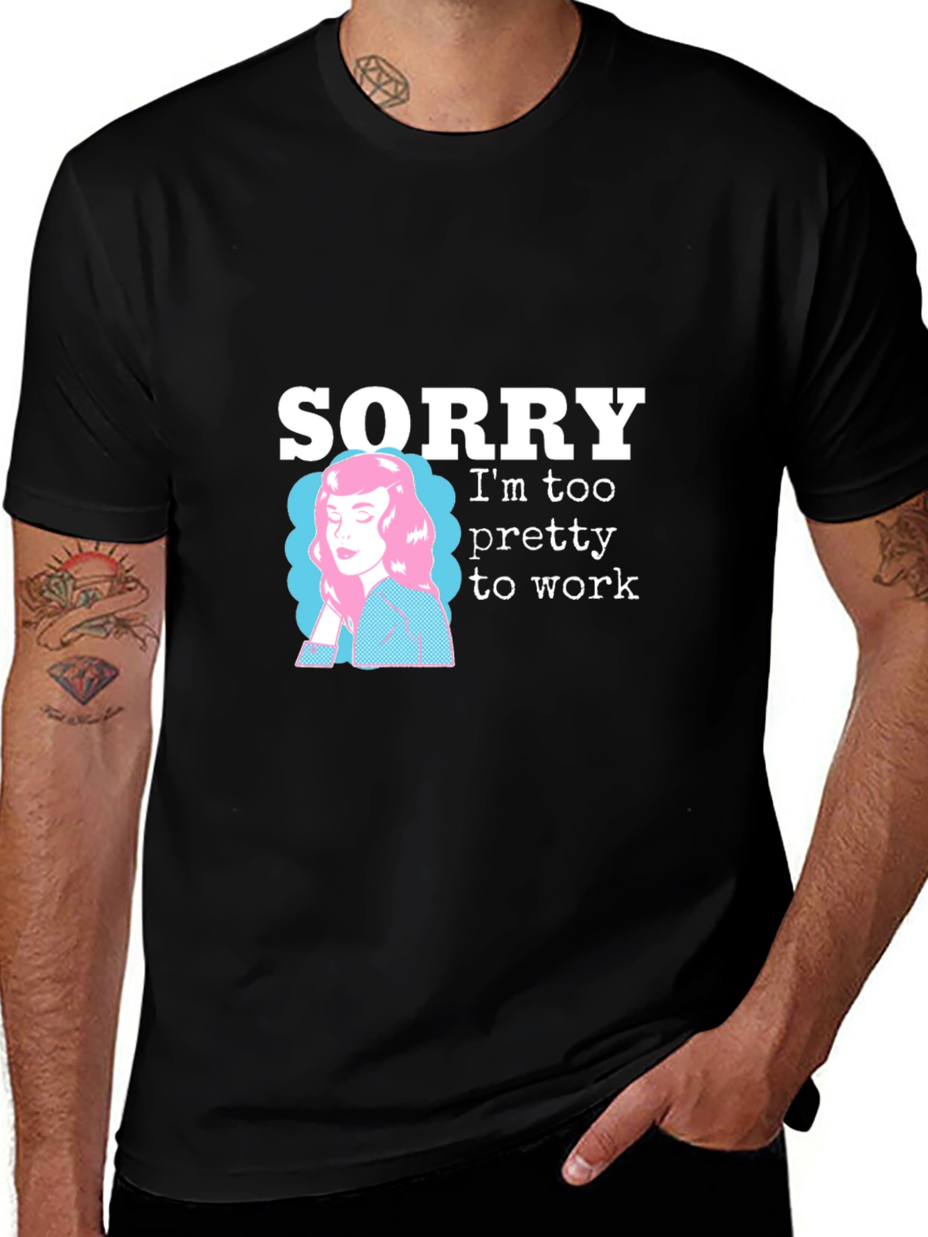 Variant 2 of Sorry I'm Too Pretty to Work T-Shirt