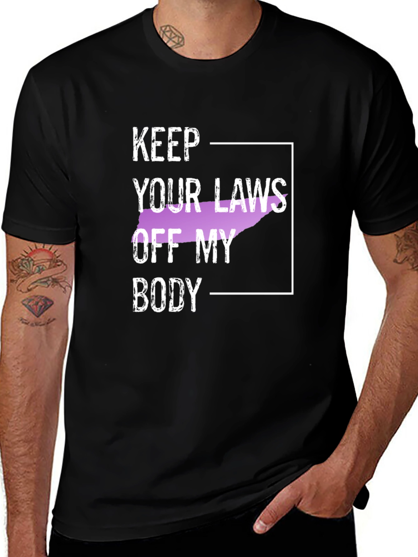 Variant 6 of Keep Your Laws Off My Body Protest T-Shirt