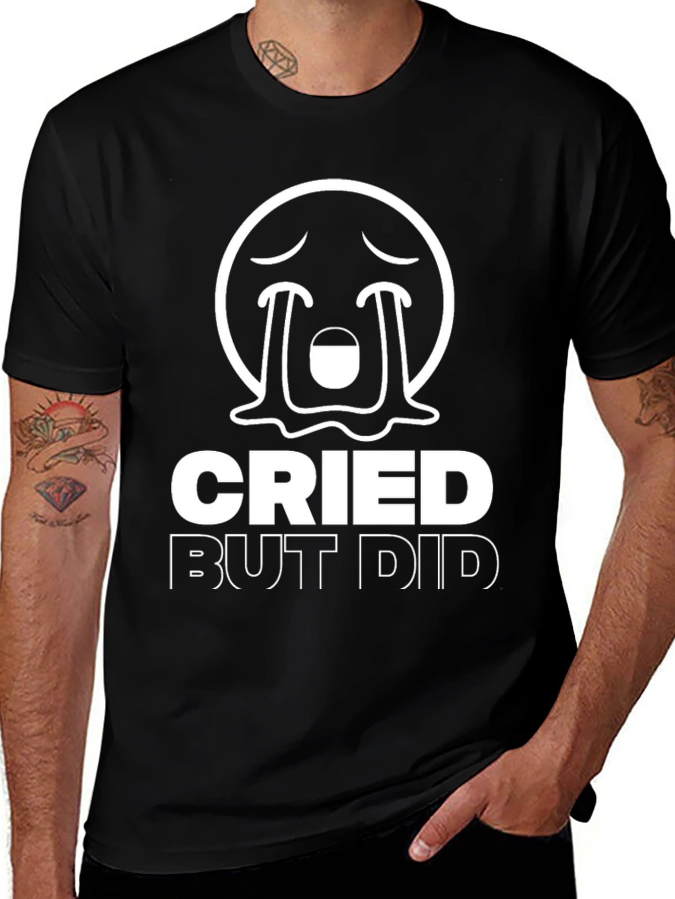 Variant 27 of Cried But Did T-Shirt - Motivation & Humor