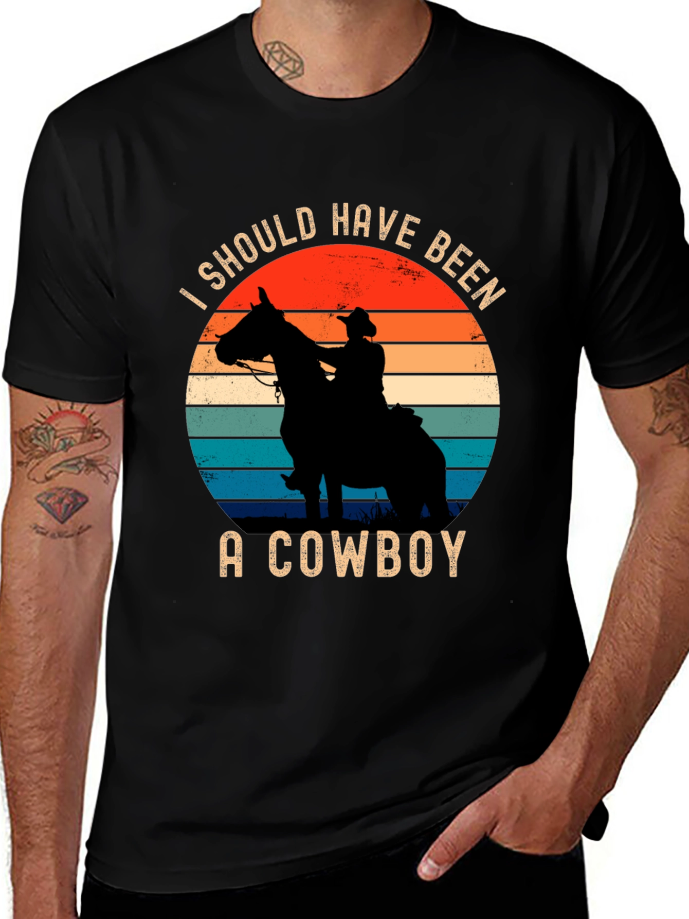 Cowboy T-Shirt: "I Should Have Been A Cowboy"