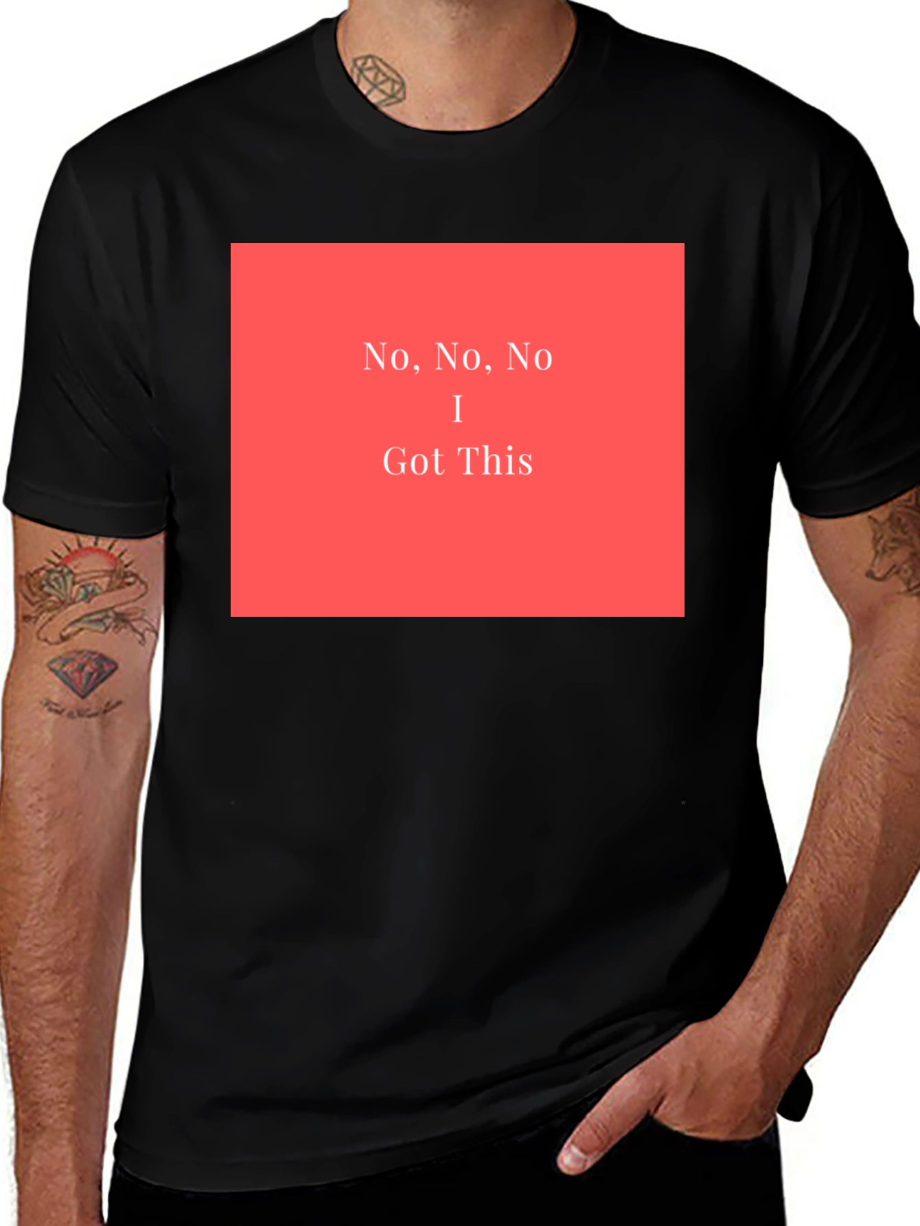 Variant 11 of No, No, No I Got This - Graphic T-Shirt