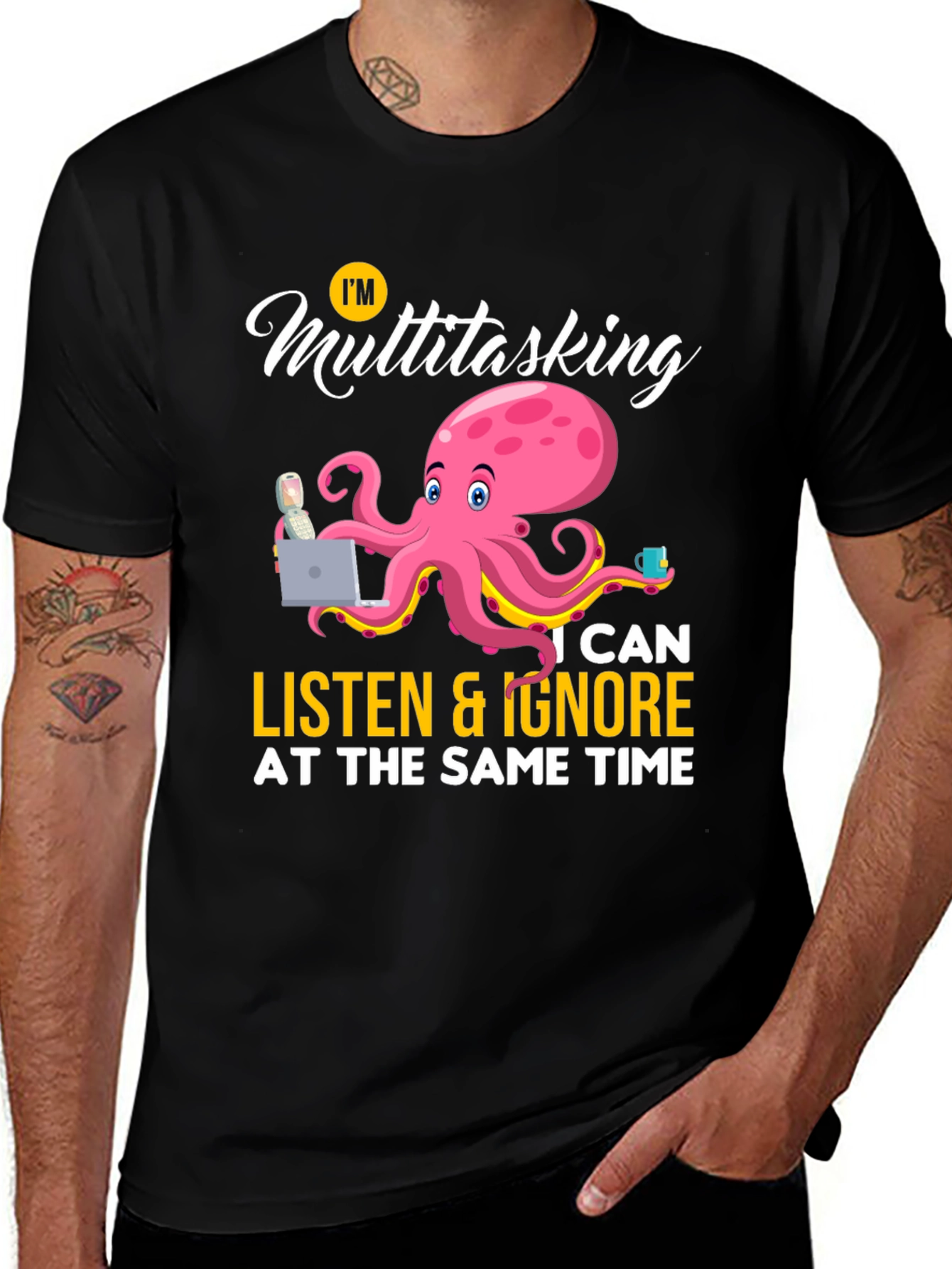 Variant 3 of Multitasking Octopus T-Shirt - Listen & Ignore