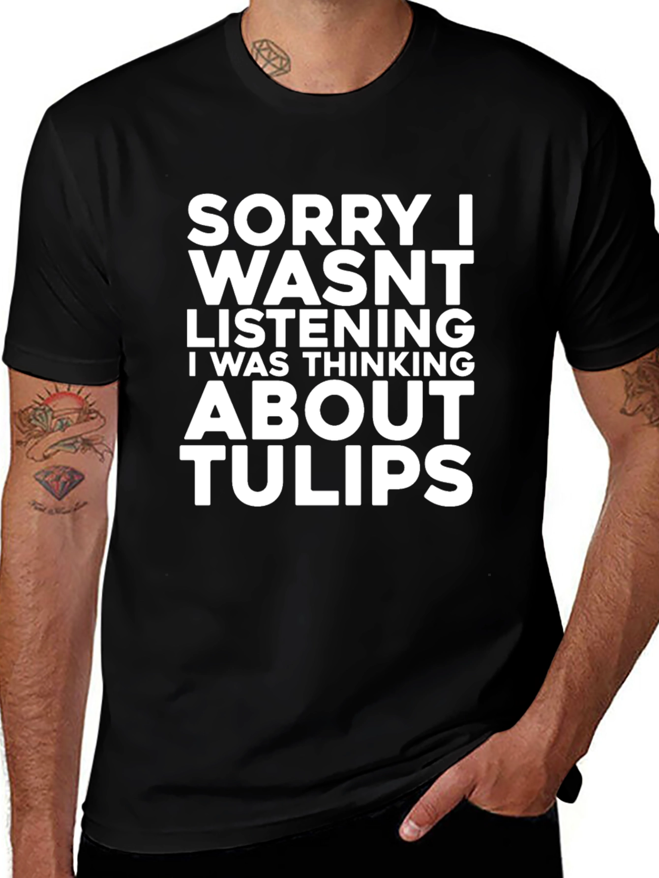 Black Funny Tulips T-Shirt - Sorry Wasn't Listening main image