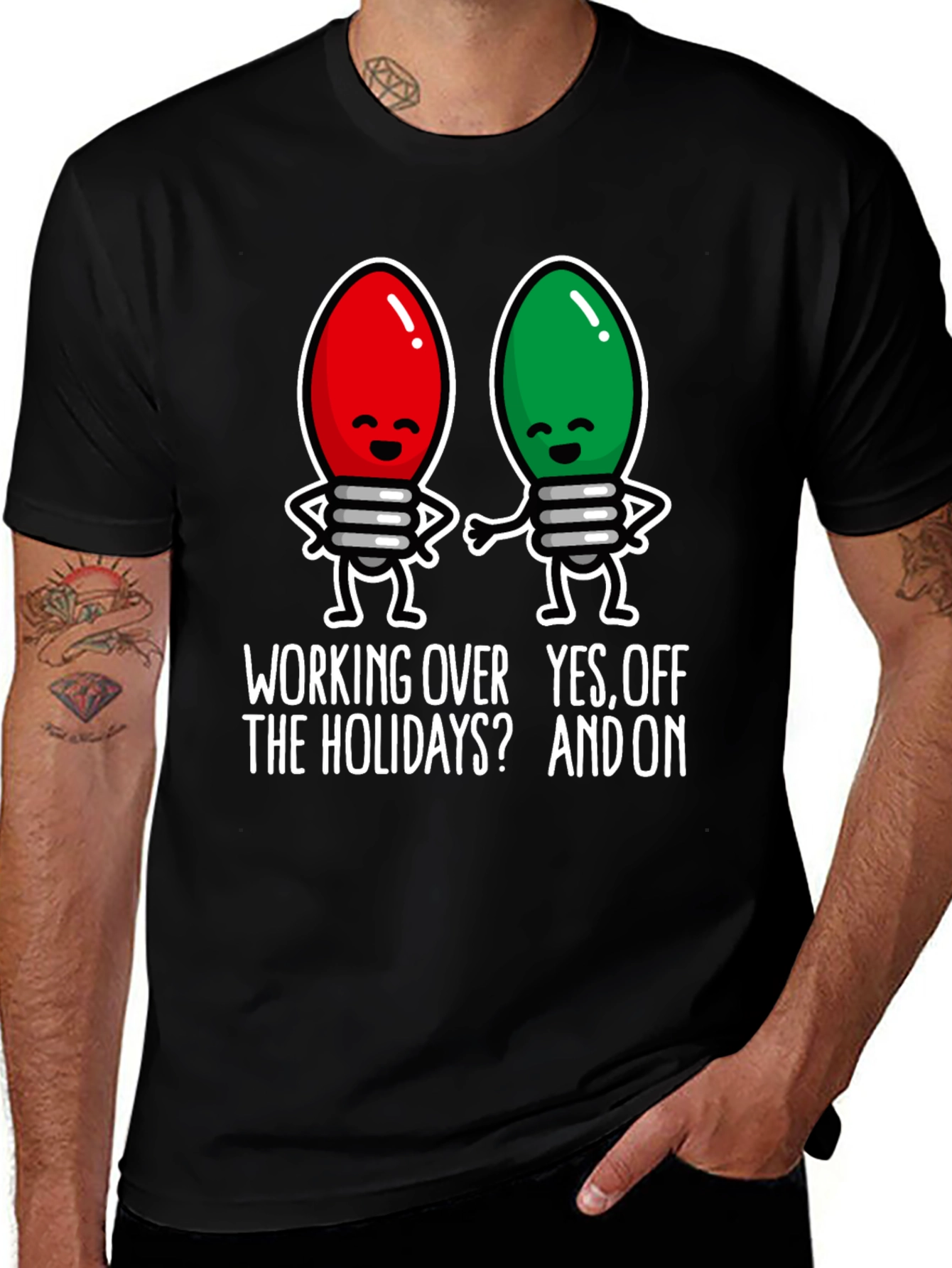 Working Over The Holidays? Funny Holiday Light T-Shirt