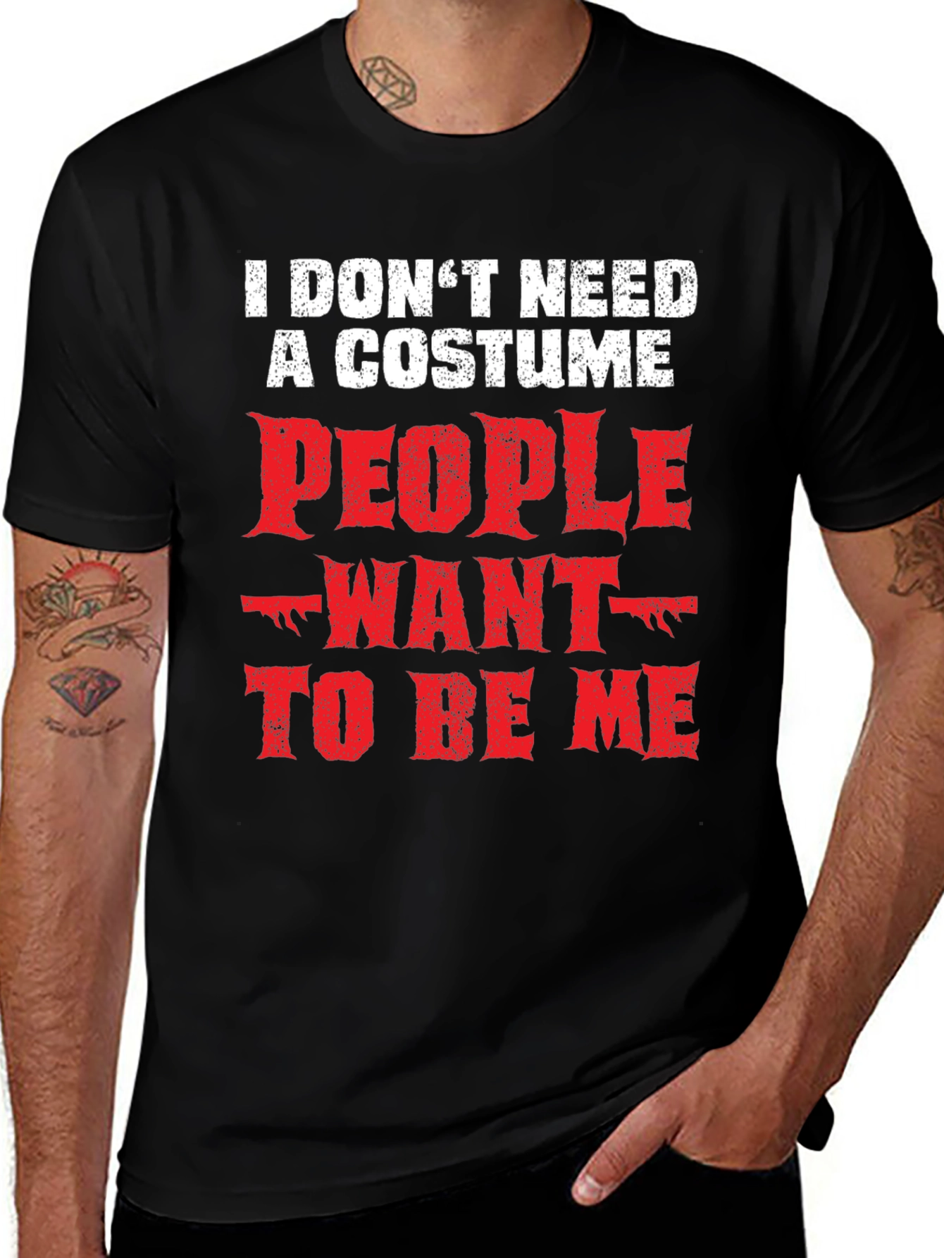 Variant 5 of Funny "I Don't Need a Costume" Graphic Tee