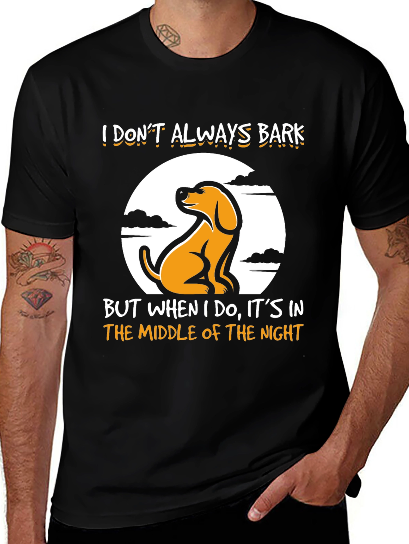 Variant 17 of Funny Dog Graphic T-Shirt - I Don't Always Bark