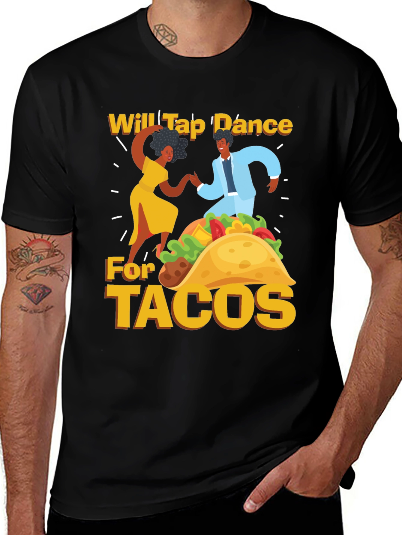 Variant 24 of Will Tap Dance For Tacos Black T-Shirt