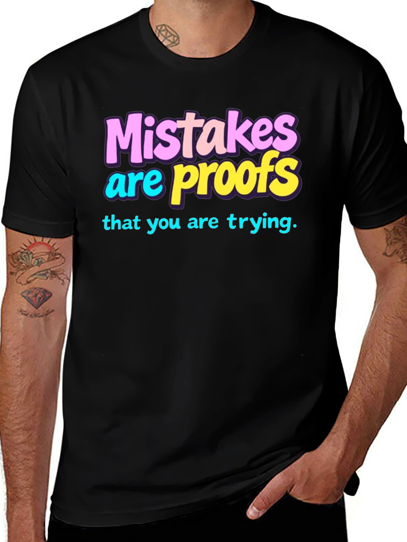Variant 12 of Mistakes are Proofs T-Shirt - Trendy Graphic Tee