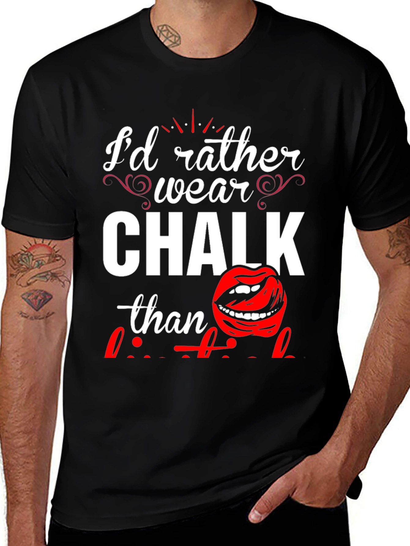 Variant 8 of I'd Rather Wear Chalk T-Shirt
