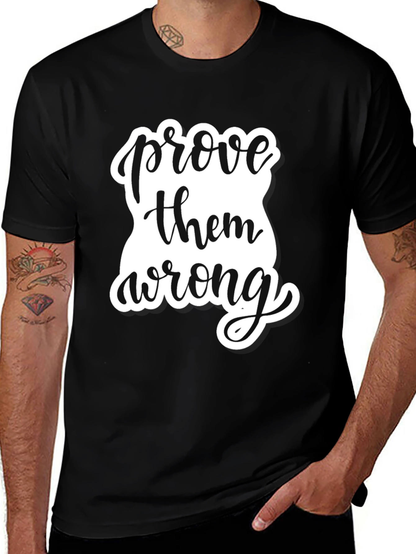 Variant 11 of Prove Them Wrong Black Graphic T-Shirt