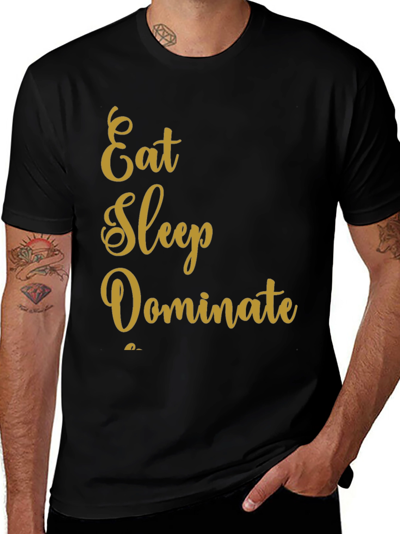Variant 23 of Eat Sleep Dominate Black T-Shirt