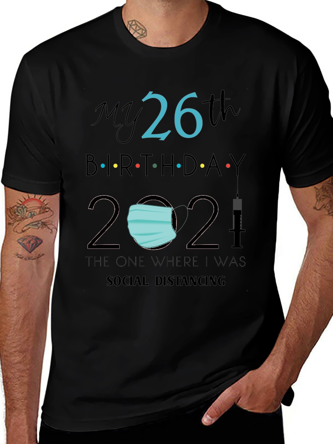 Black My 26th Birthday 2021 Social Distancing Tee main image