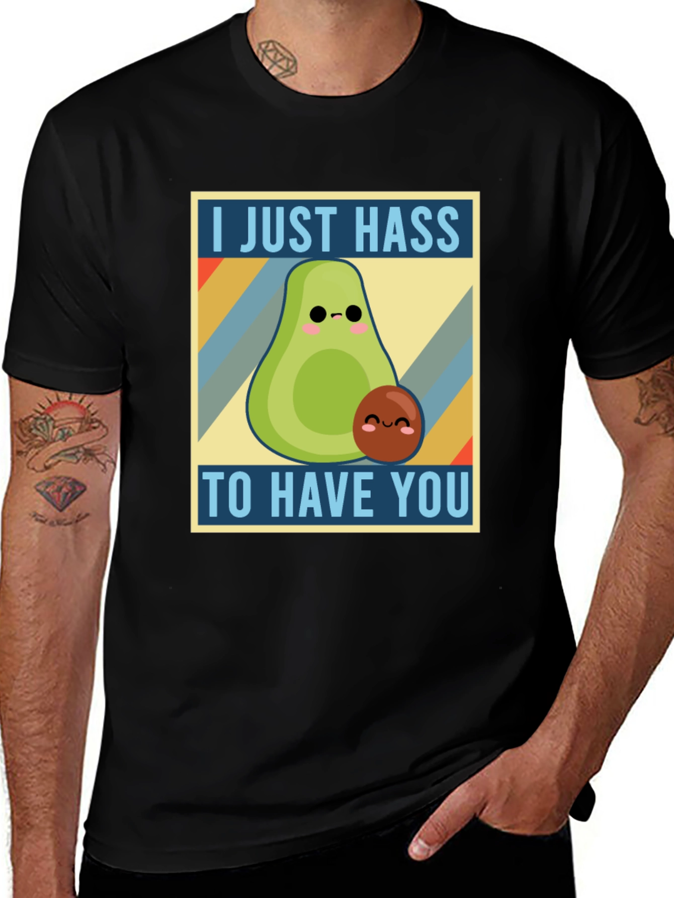 Variant 11 of I Just Hass to Have You T-Shirt