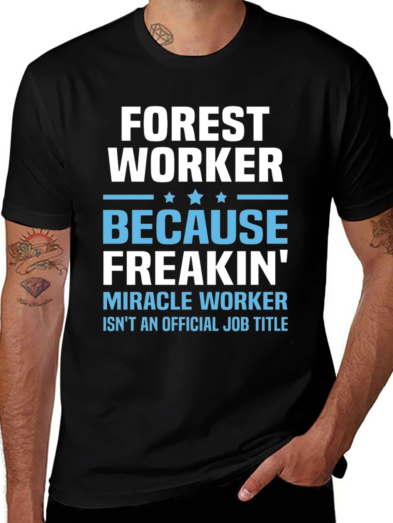 Black Forest Worker T-Shirt - Because Freakin' Miracle Worker main image