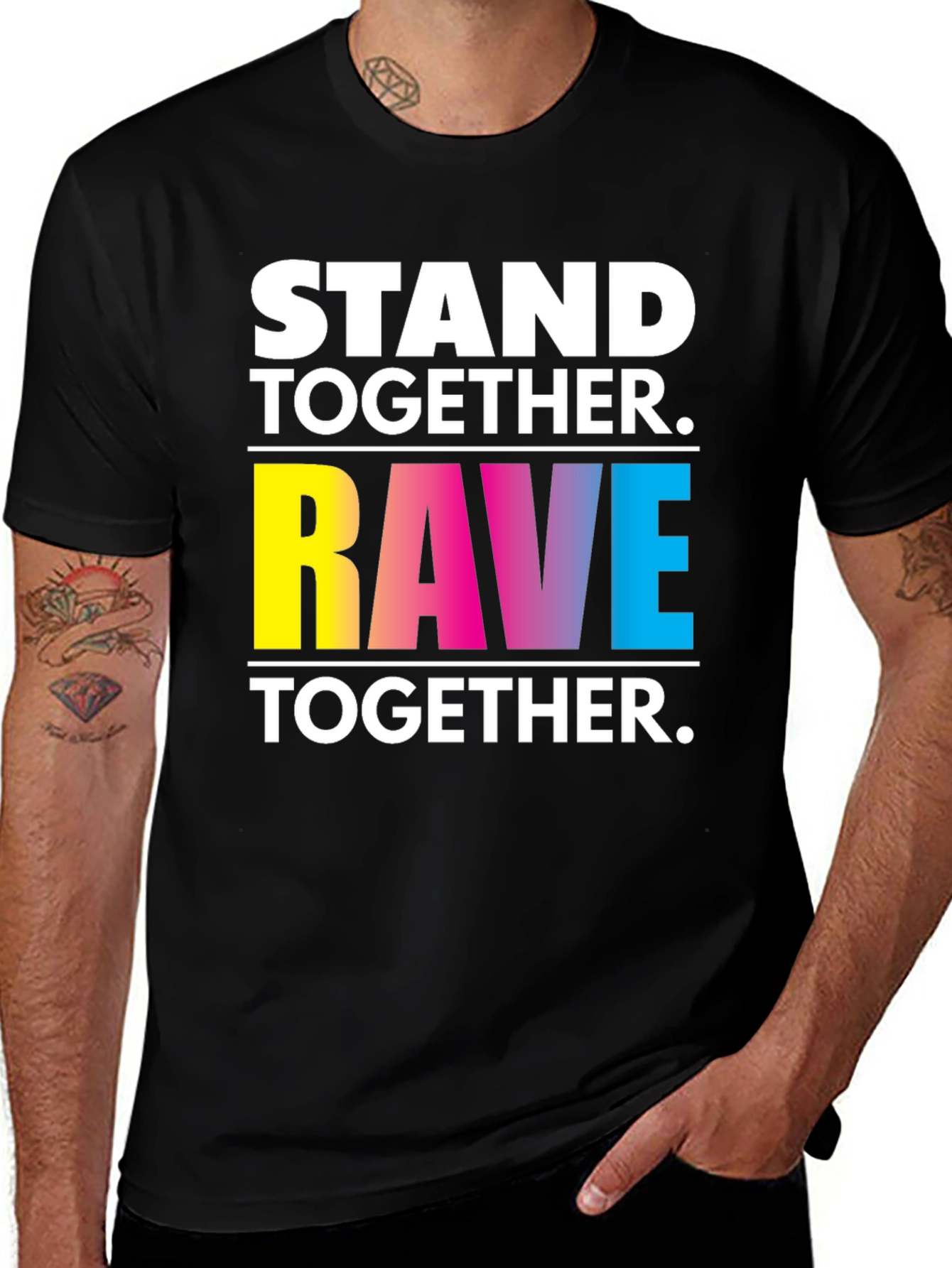 Variant 27 of Stand Together. Rave Together. Graphic Tee