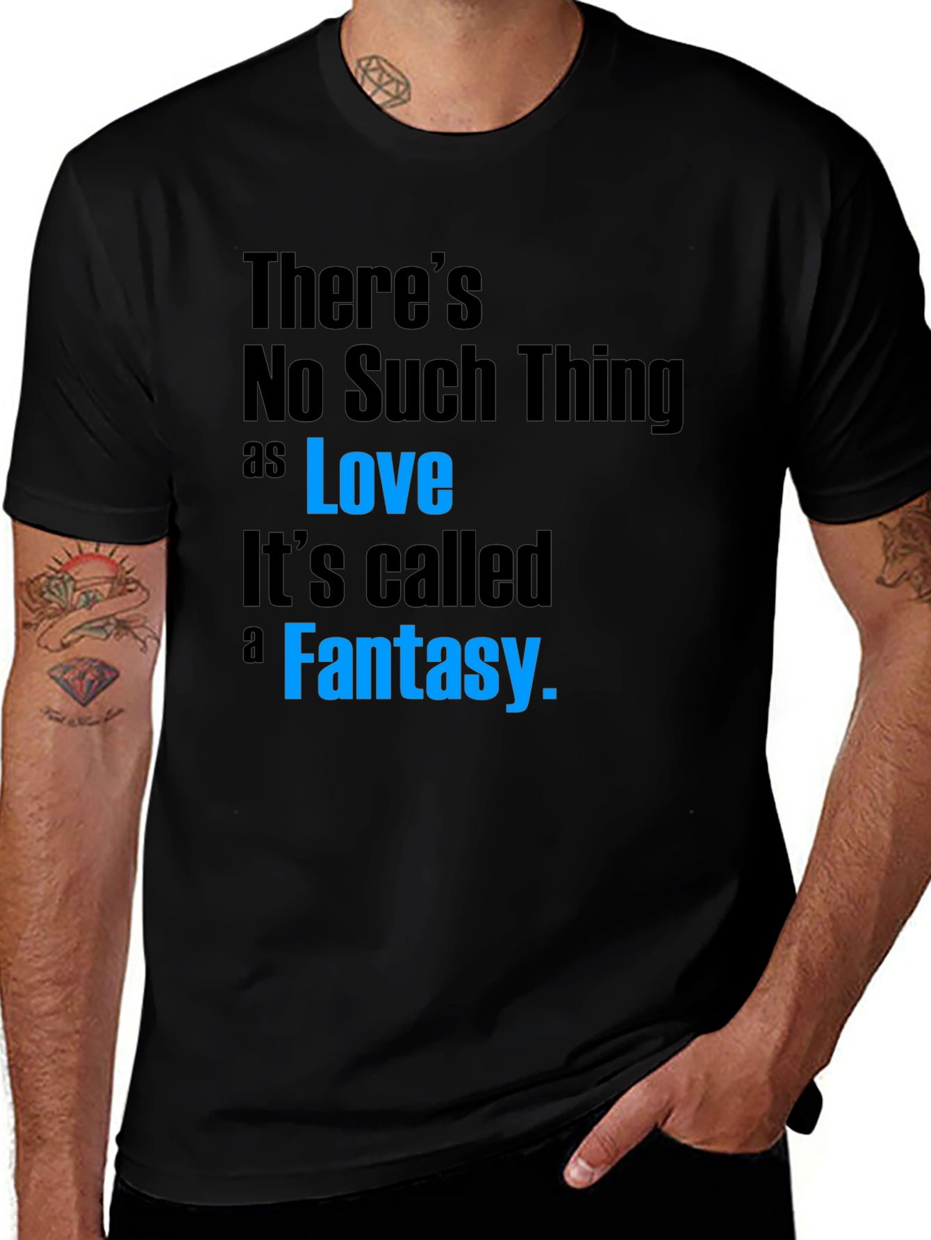 Variant 4 of There's No Such Thing as Love T-Shirt