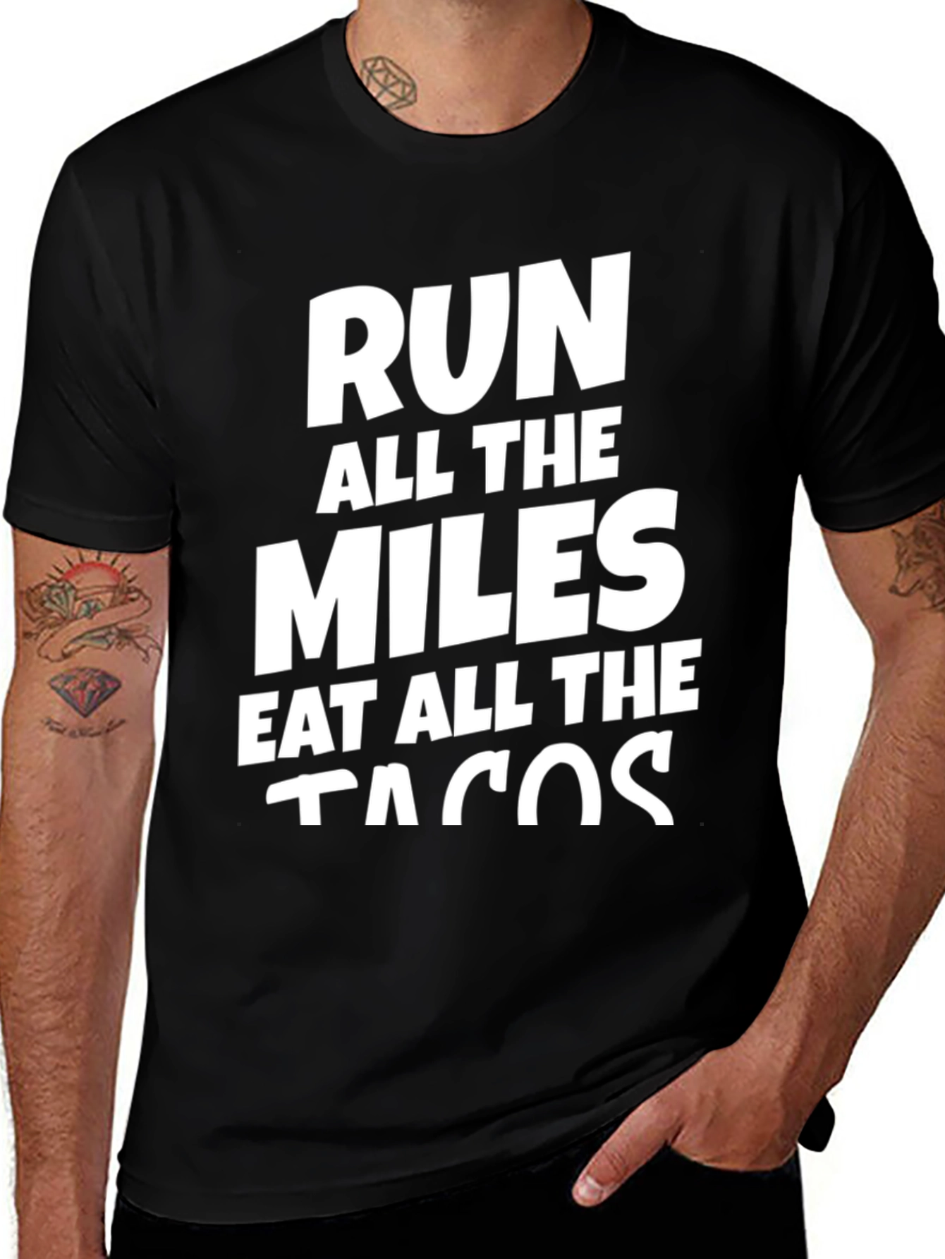 Variant 22 of Run All The Miles, Eat All The Tacos Tee