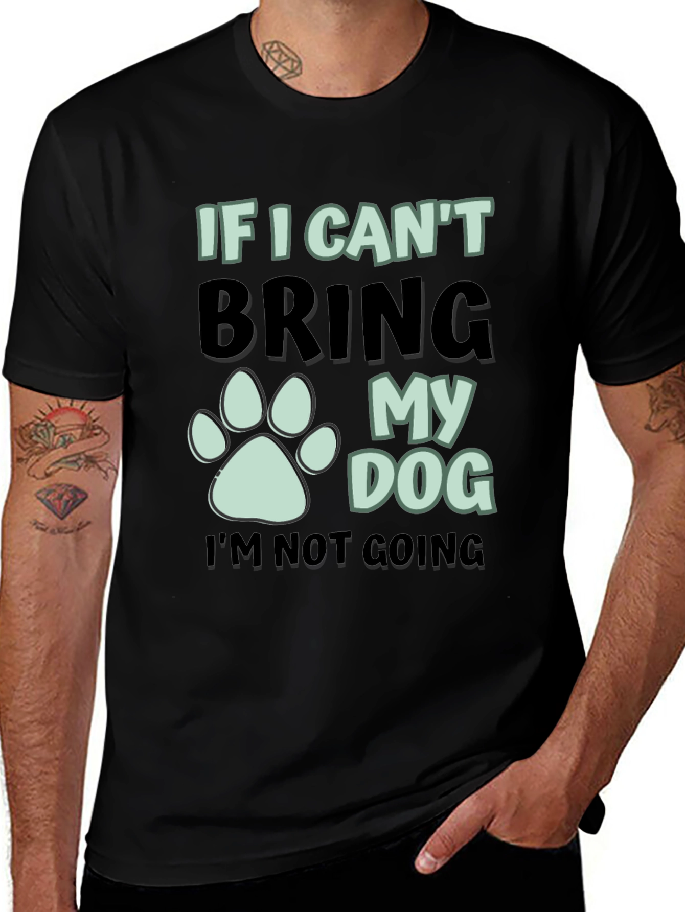 Variant 24 of Dog Lover T-Shirt: If I Can't Bring My Dog Tee