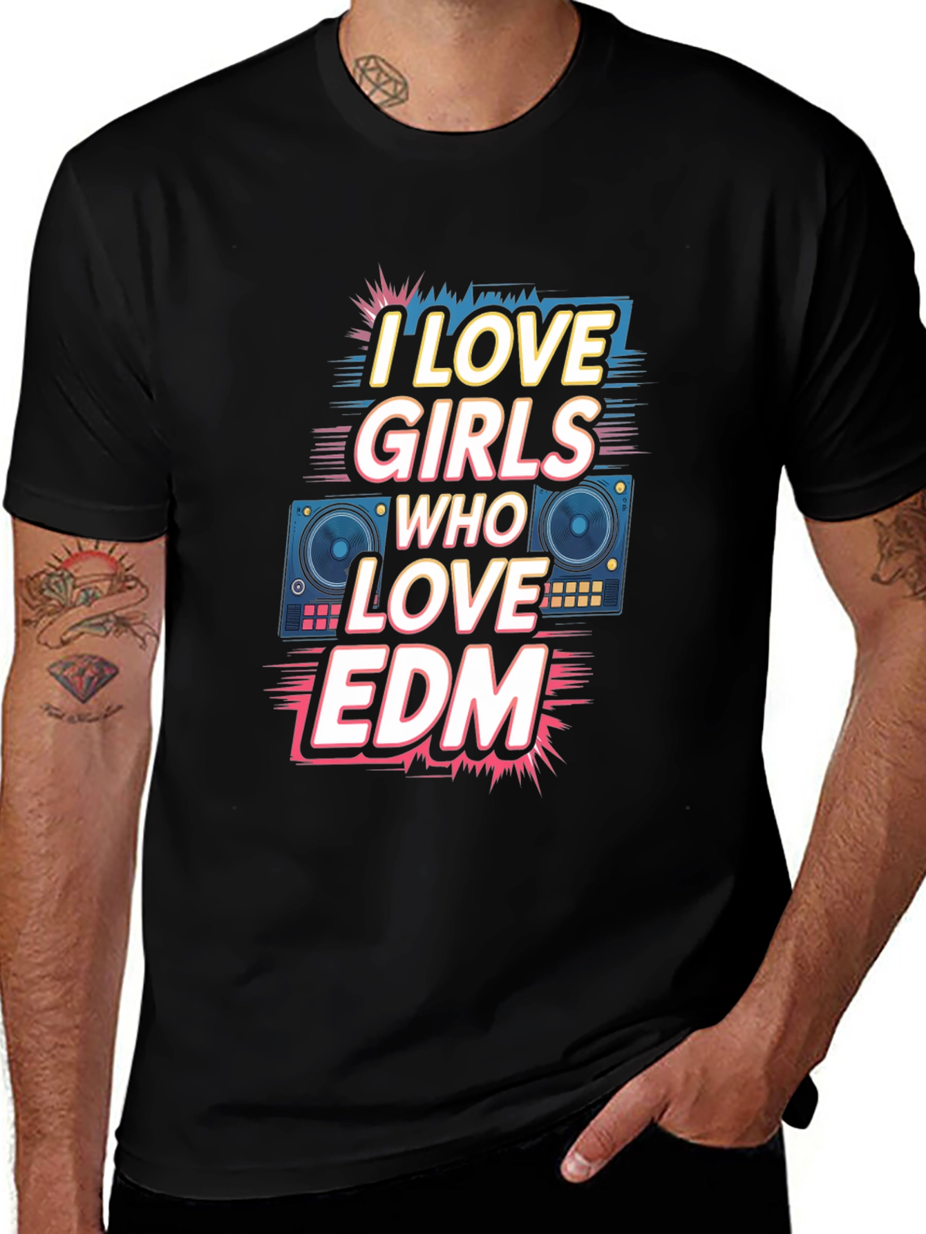 I Love Girls Who Love EDM Black T-Shirt
