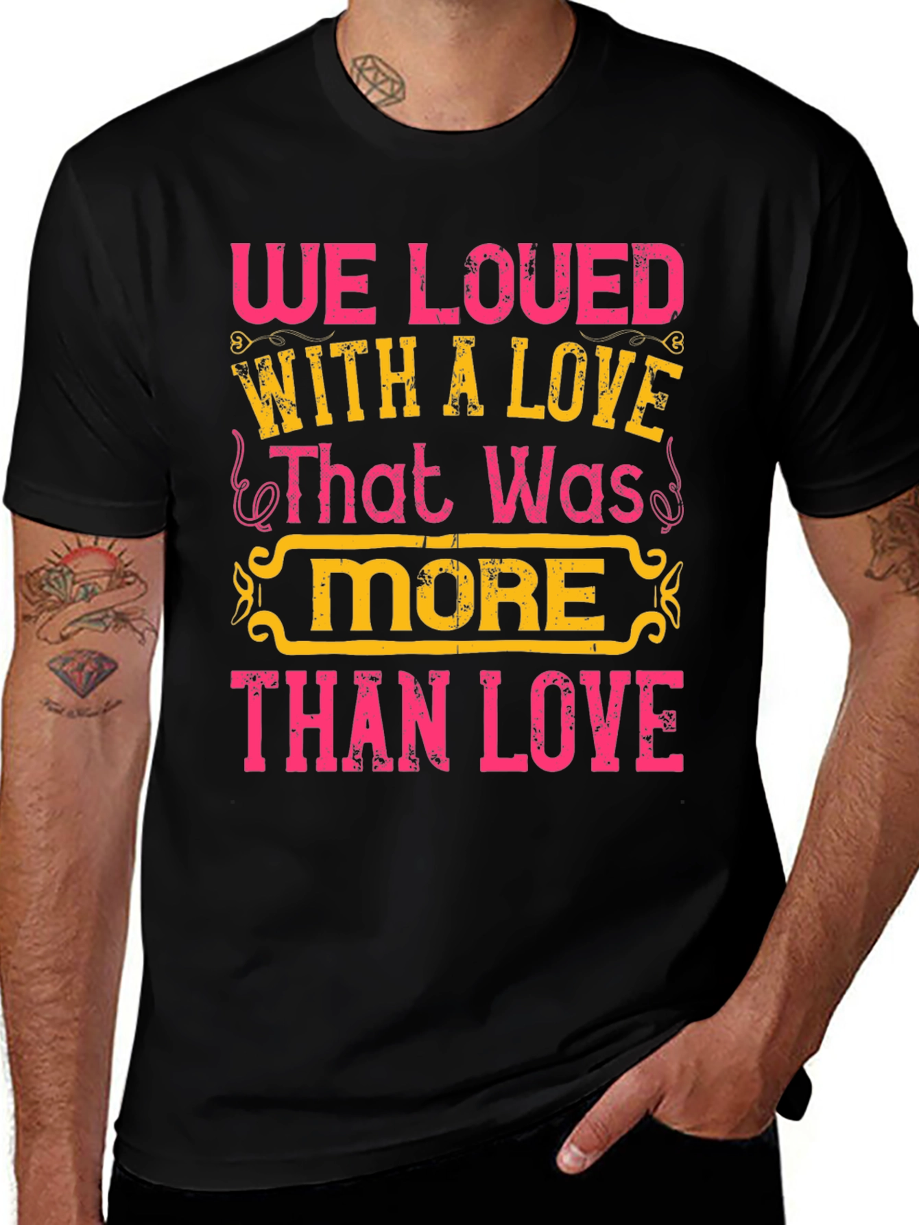 Variant 24 of Love Graphic Tee - We Loved With a Love...