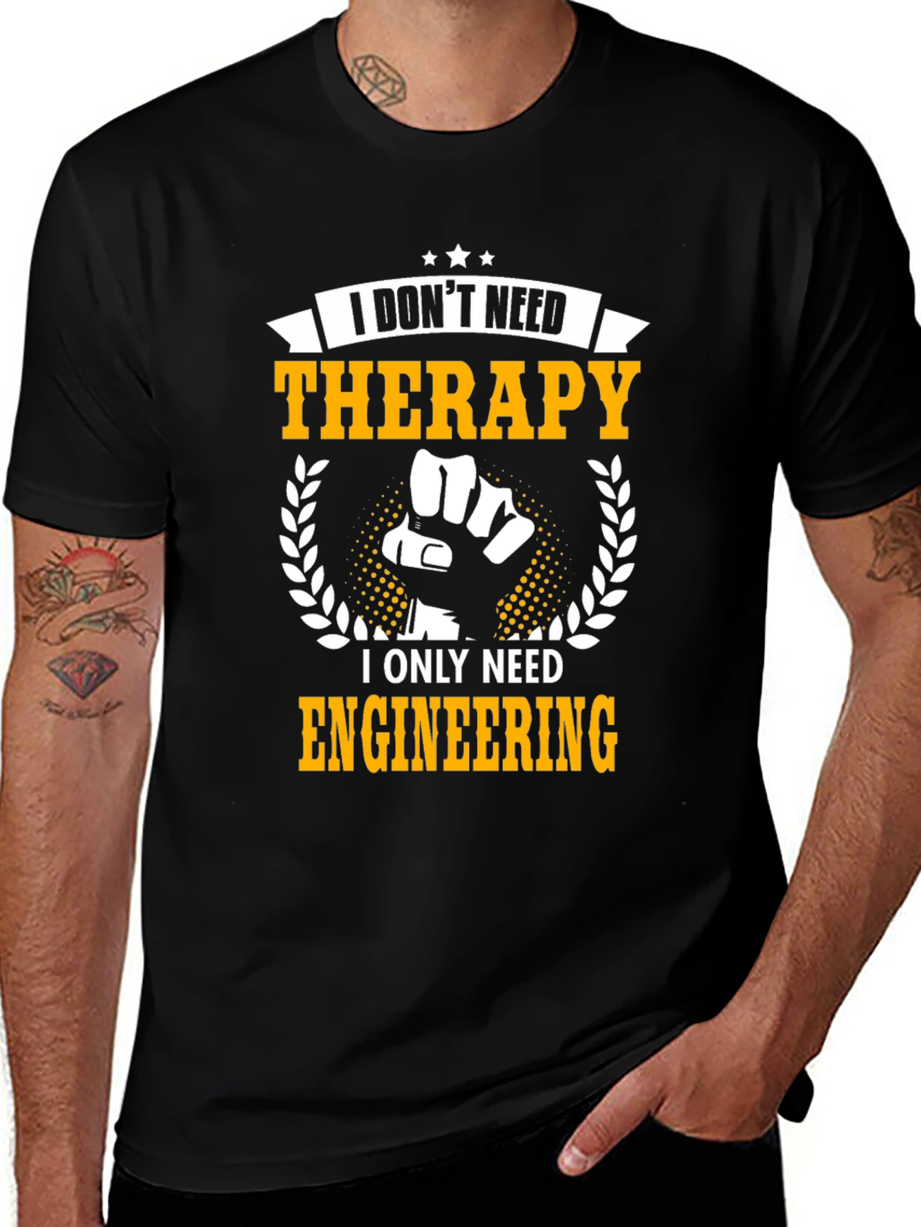 Variant 13 of I Don't Need Therapy Engineering T-Shirt